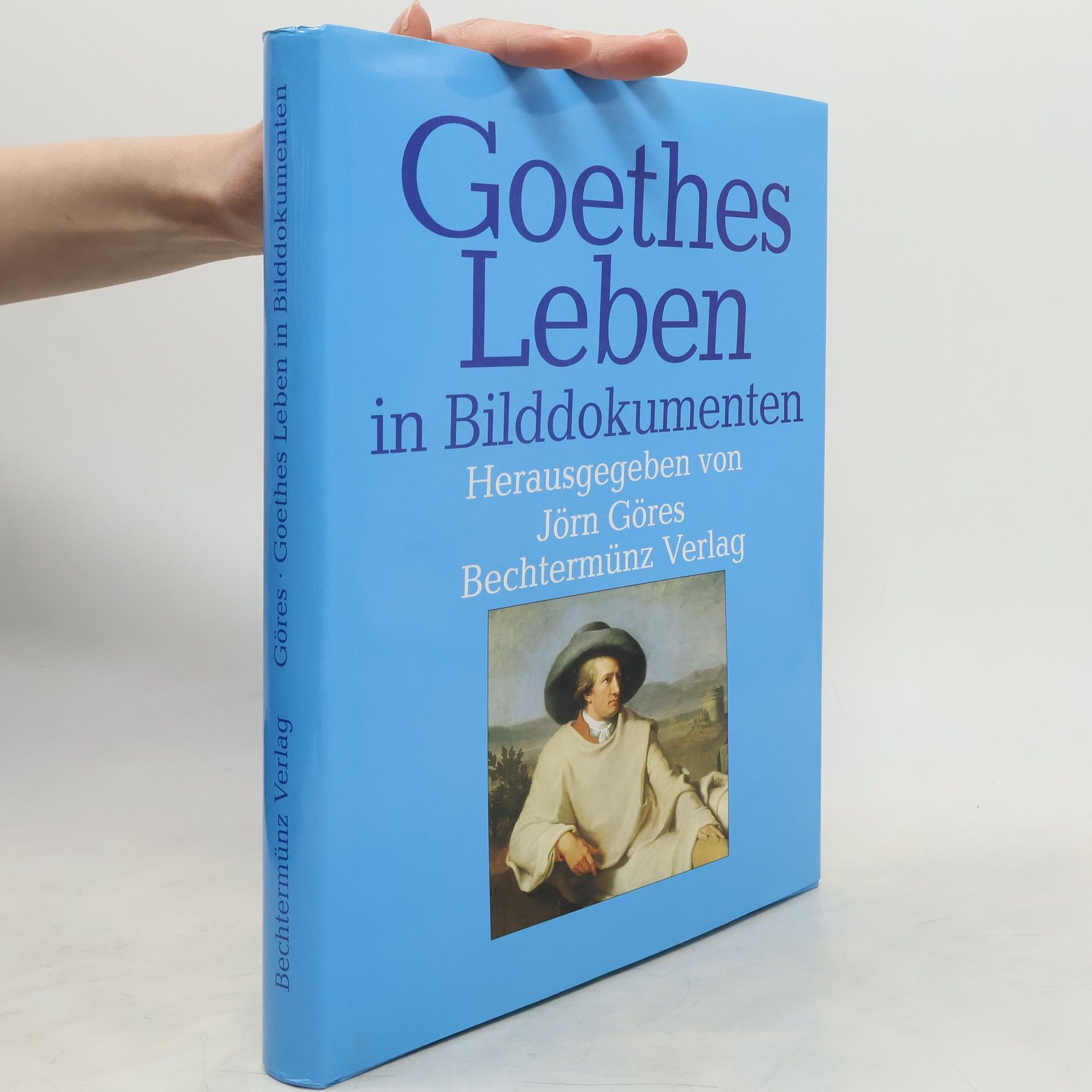 Goethes Leben in Bilddokumenten