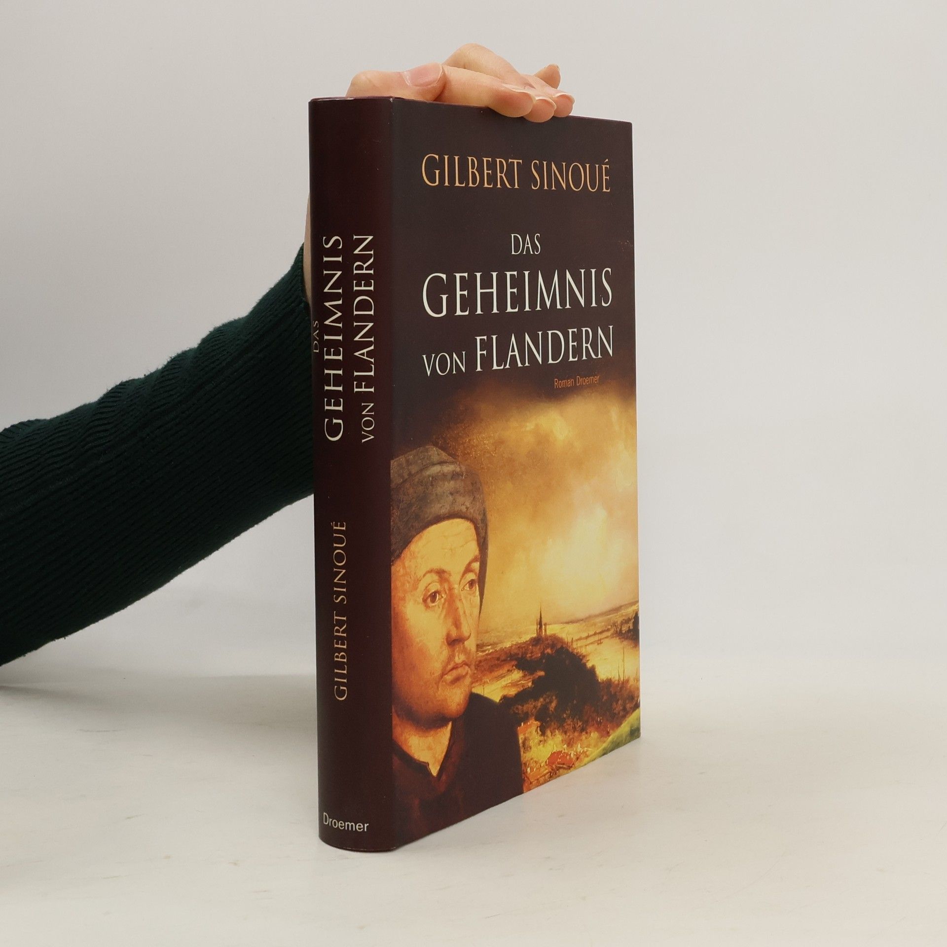 Gilbert Sinoué Das Geheimnis von Flandern