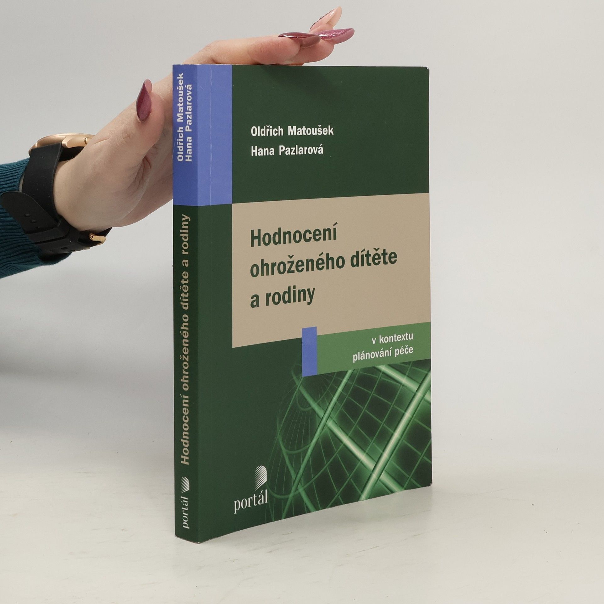 Oldřich Matoušek Hodnocení ohroženého dítěte a rodiny