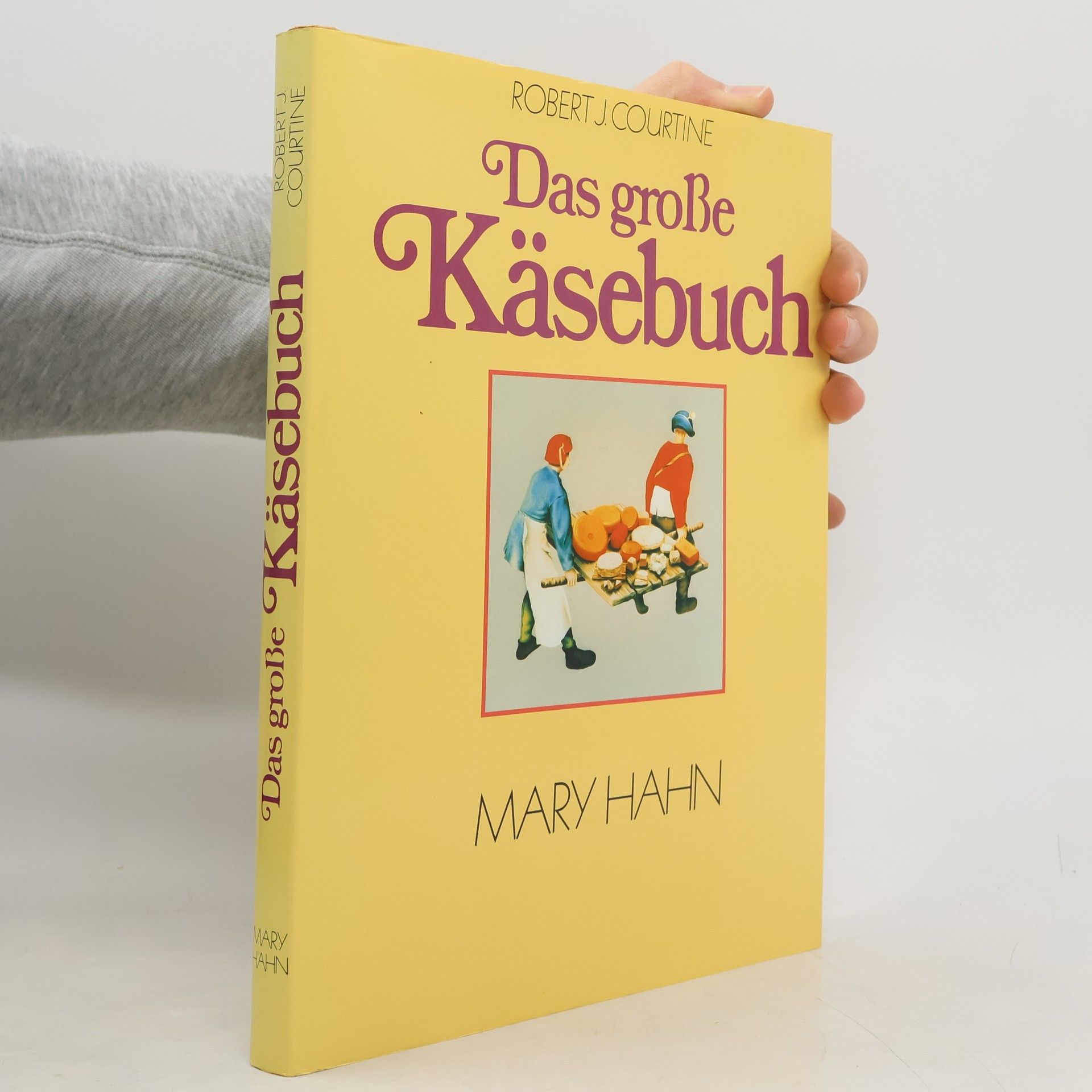 Robert Courtine Das grosse Käsebuch