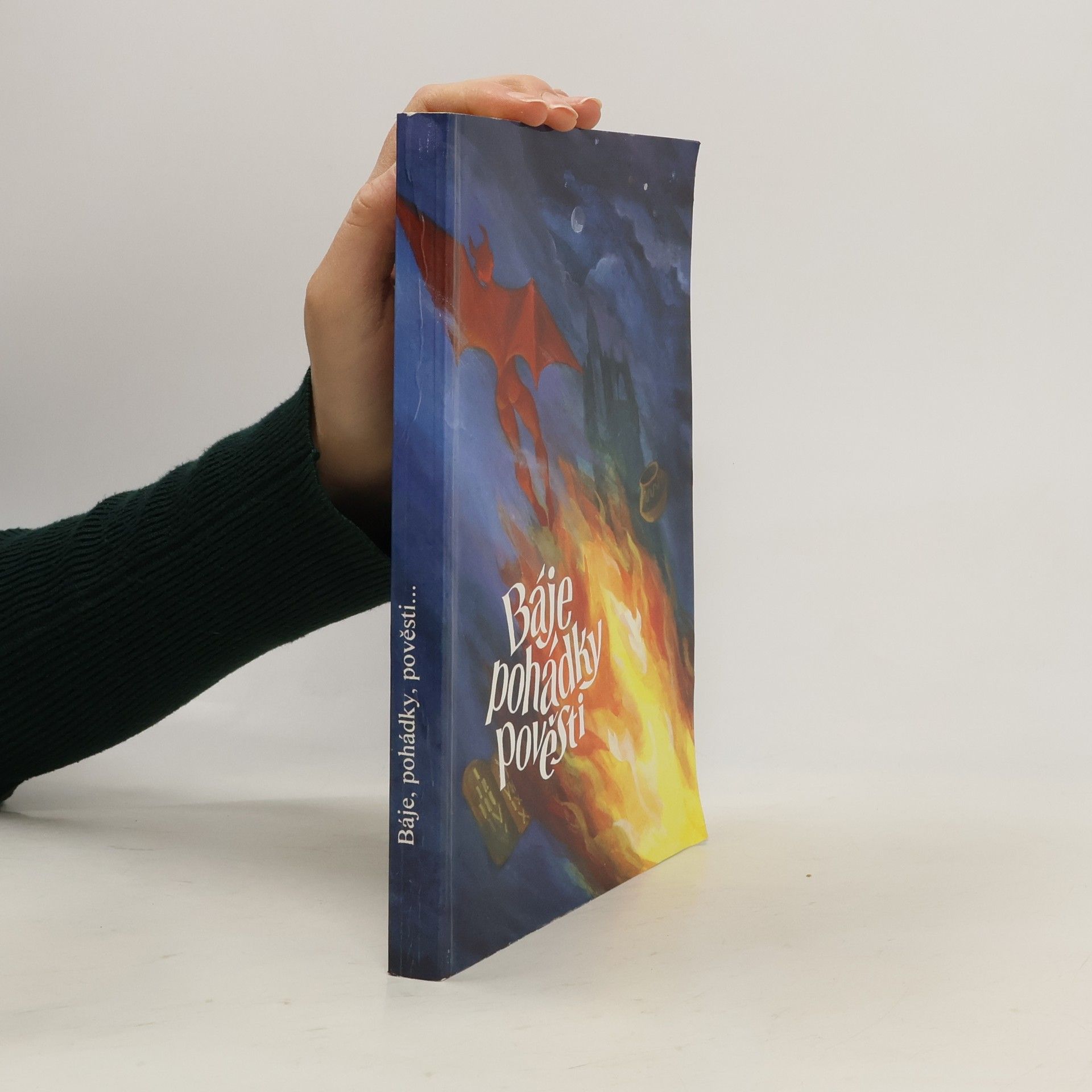 Auteurscollectief Báje, pohádky, pověsti: Texty k literární výchově pro 6.-9.ročník ZŠ a nižší třídy víceletých gymnázií