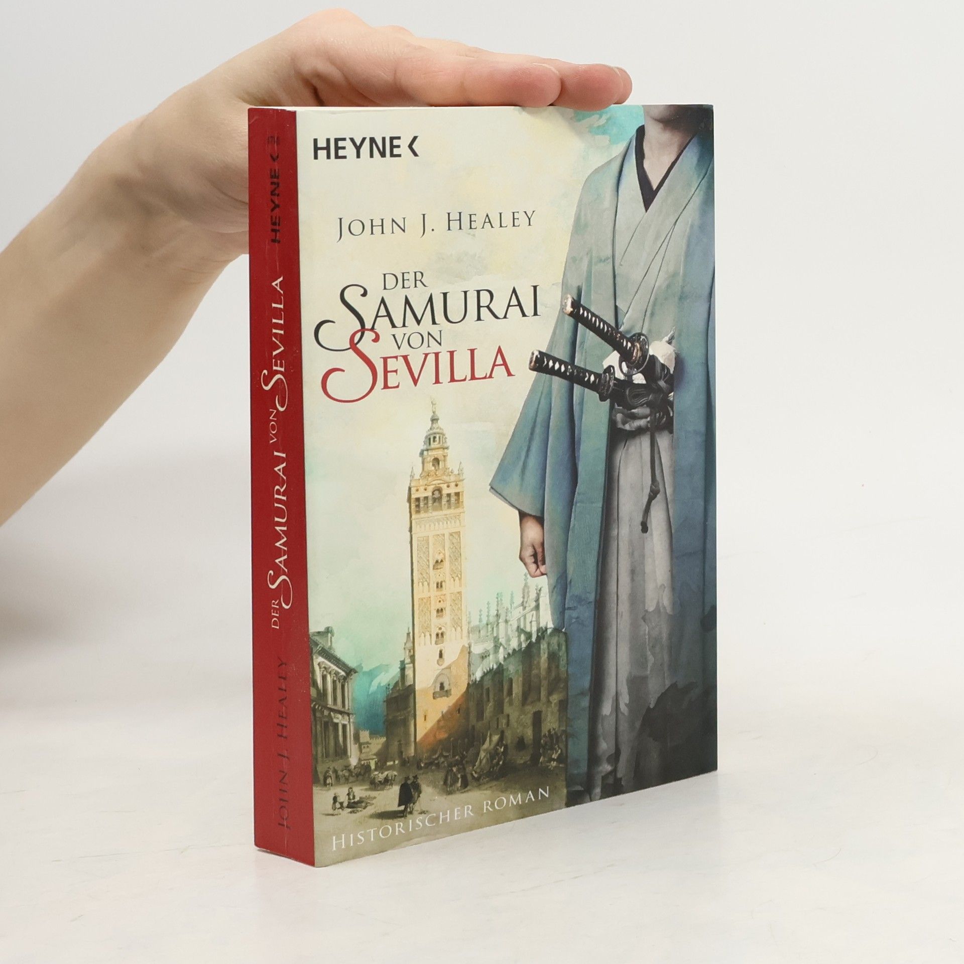 John J. Healey Der Samurai von Sevilla