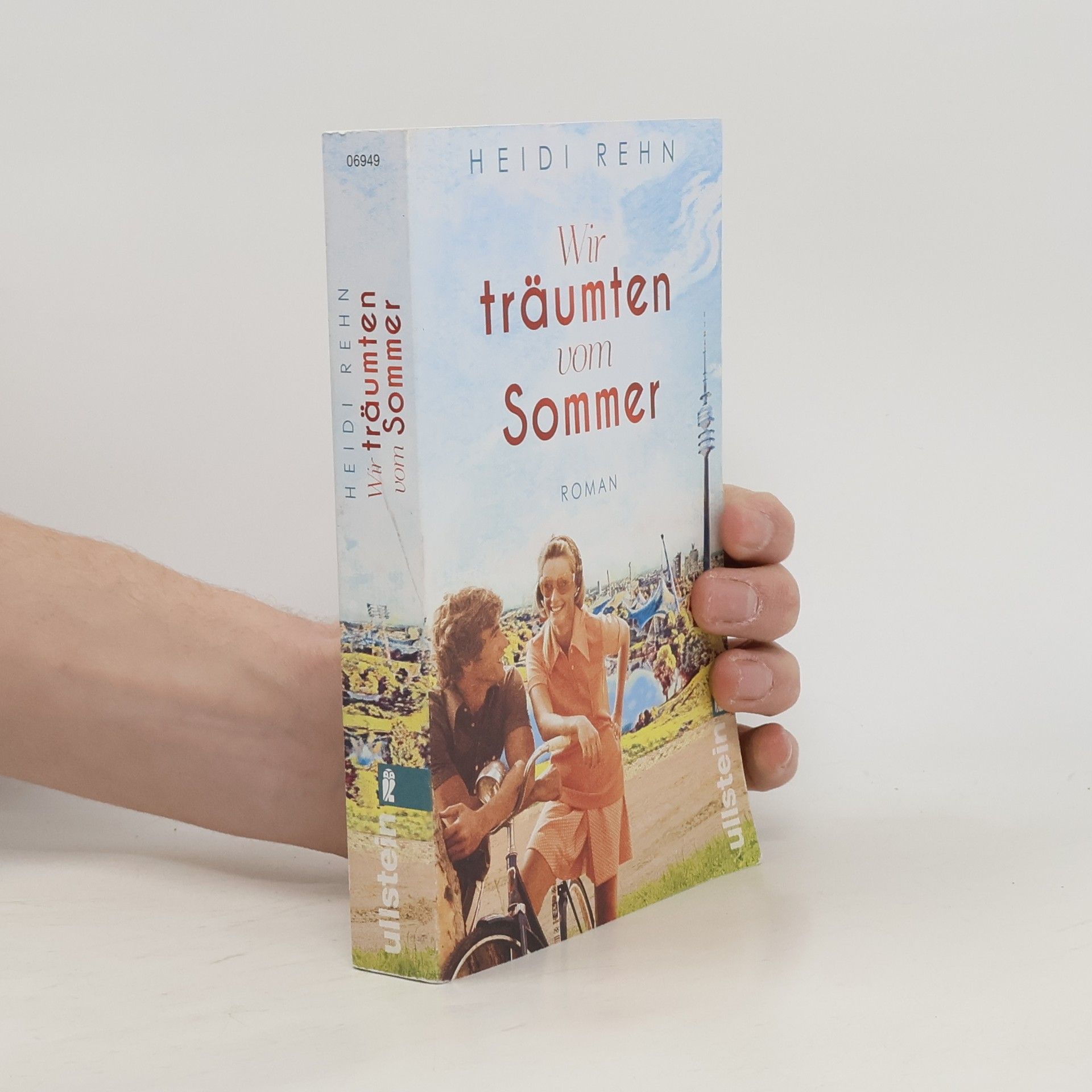 Heidi Rehn Wir träumten vom Sommer