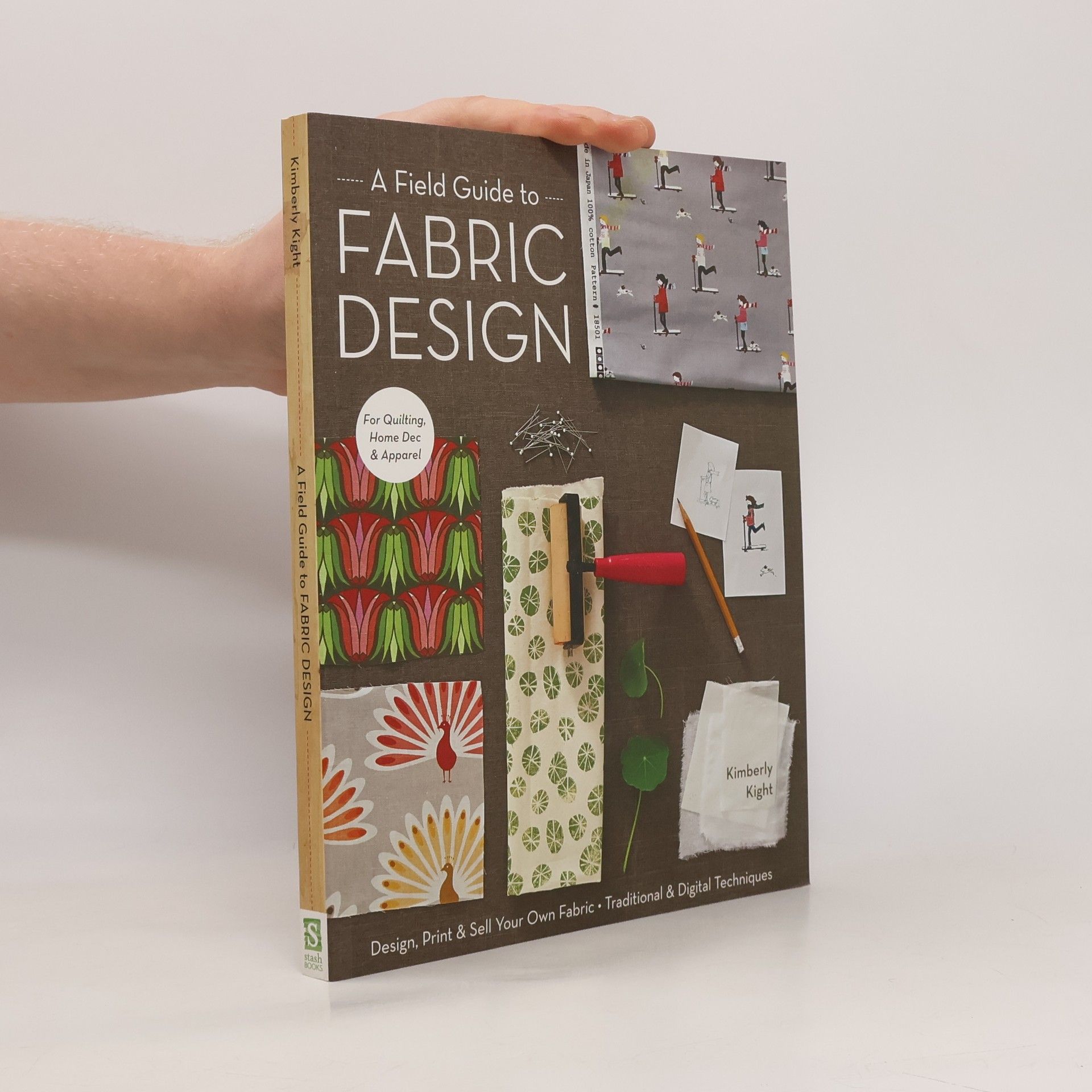 Kimberly Kight A Field Guide to Fabric Design