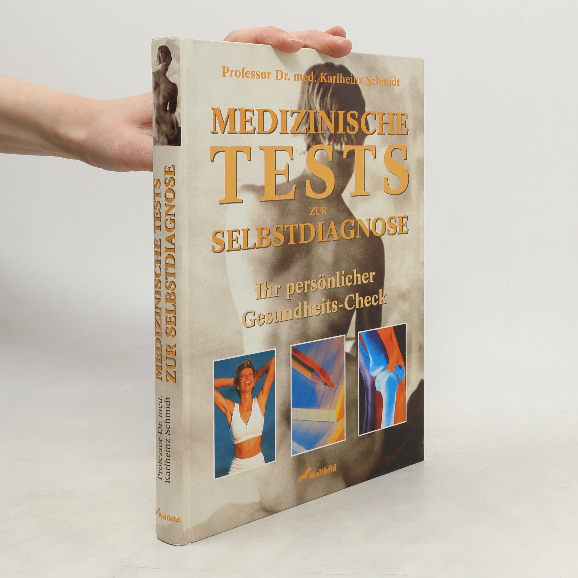Karl-Heinz Schmidt Medizinische Tests zur Selbstdiagnose.
