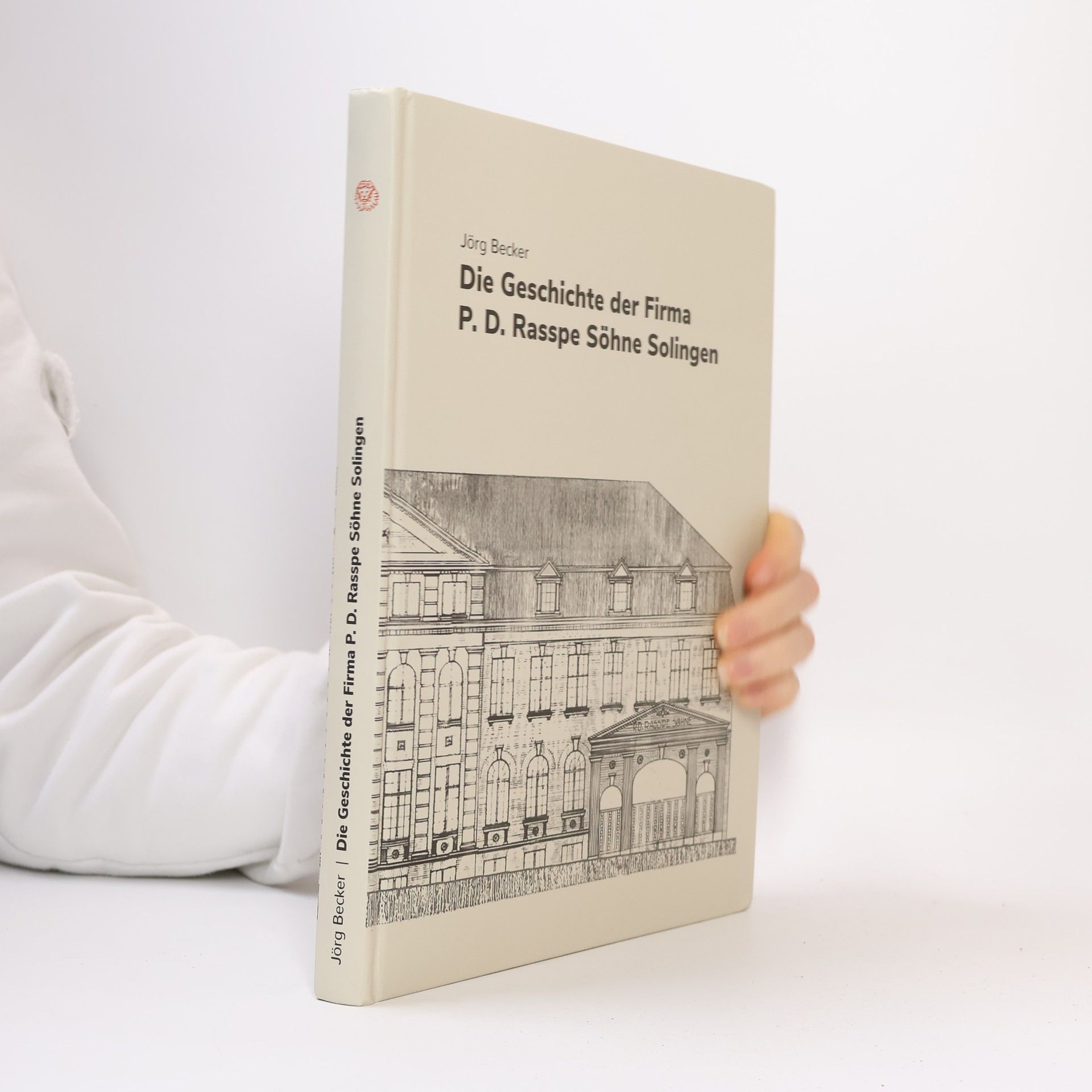 Die Geschichte der Firma P.D. Rasspe Söhne Solingen