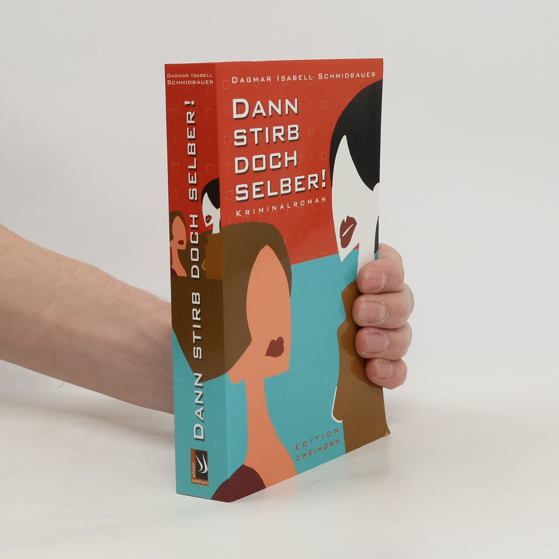 Dann stirb doch selber!