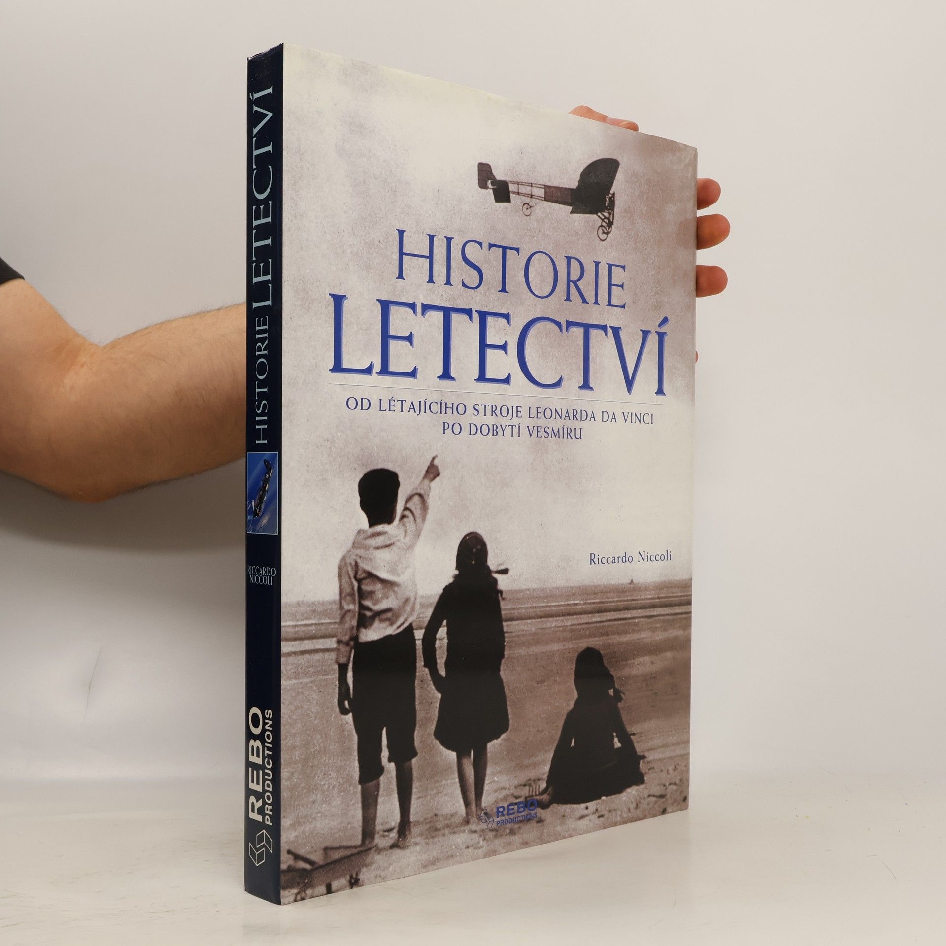 Historie letectví. Od létajícího stroje Leonarda da Vinci po dobytí vesmíru