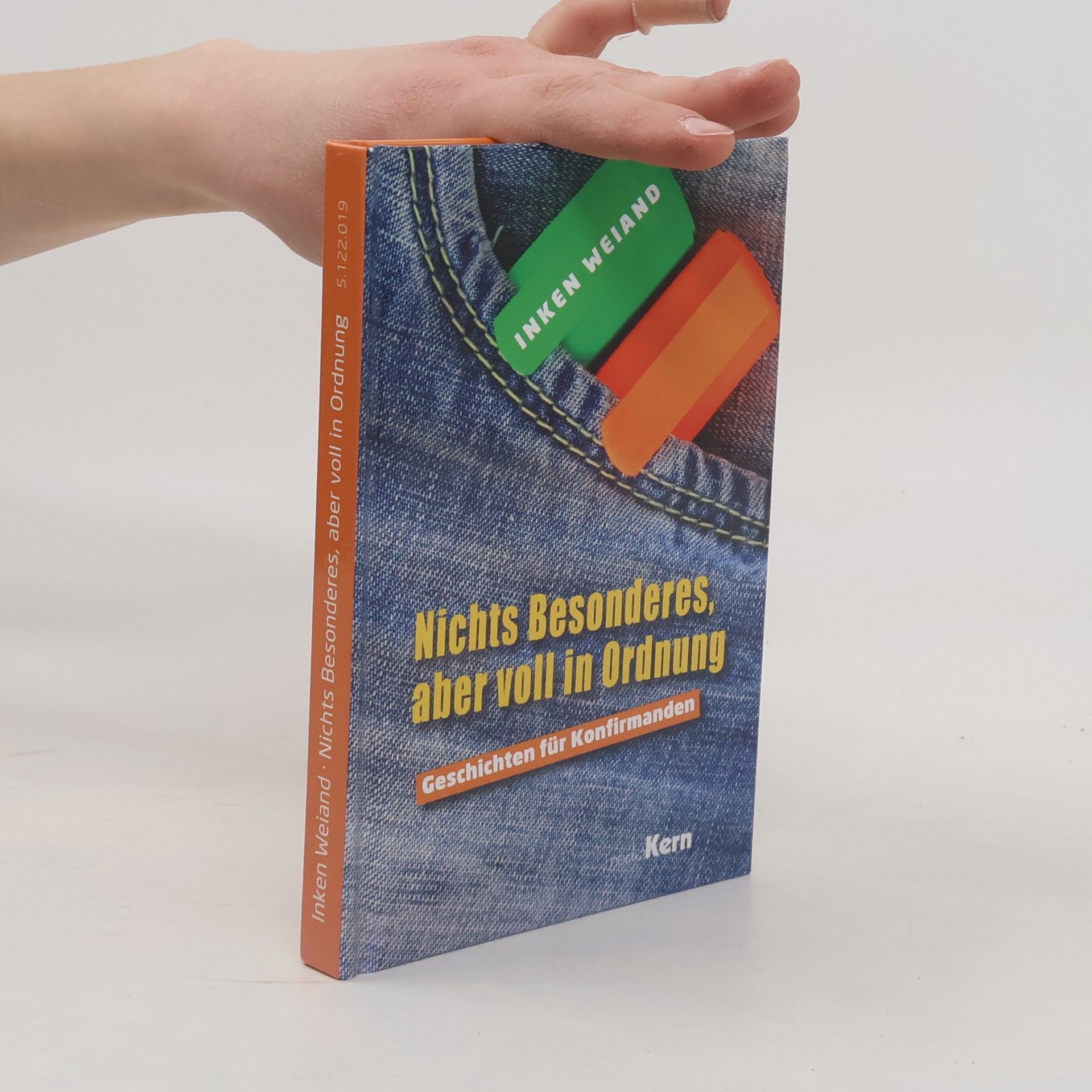 Inken Weiand Nichts Besonderes, aber voll in Ordnung. Geschichten für Konfirmanden