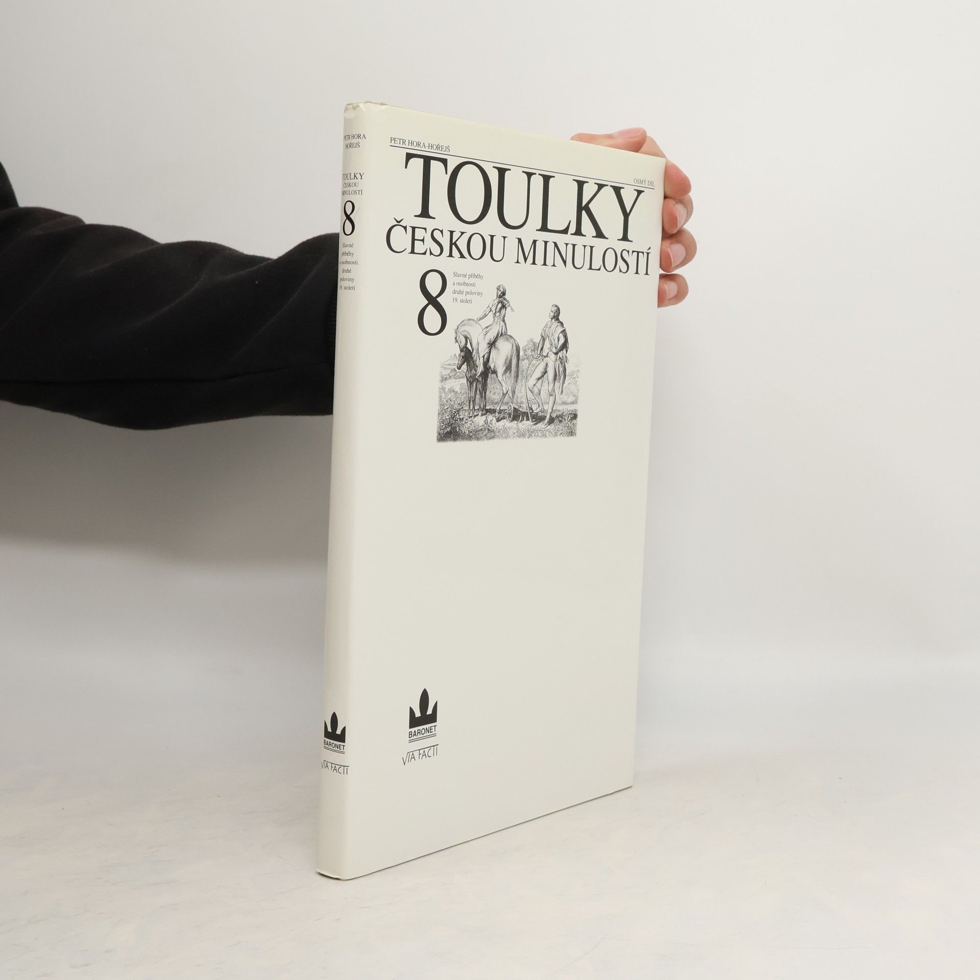 Petr Hořejš Toulky českou minulostí 8