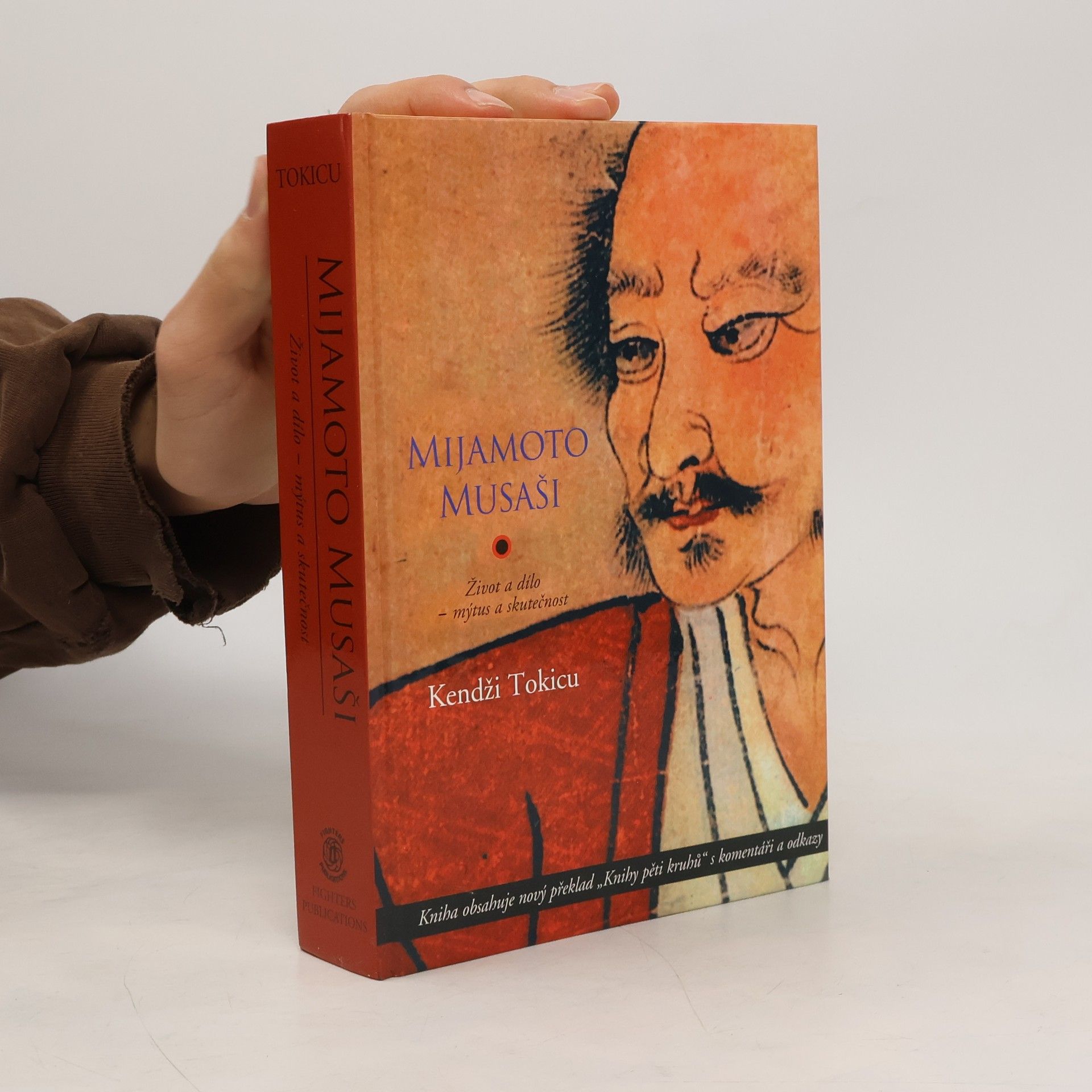 Kendži Tokicu Mijamoto Musaši. Život a dílo - mýtus a skutečnost