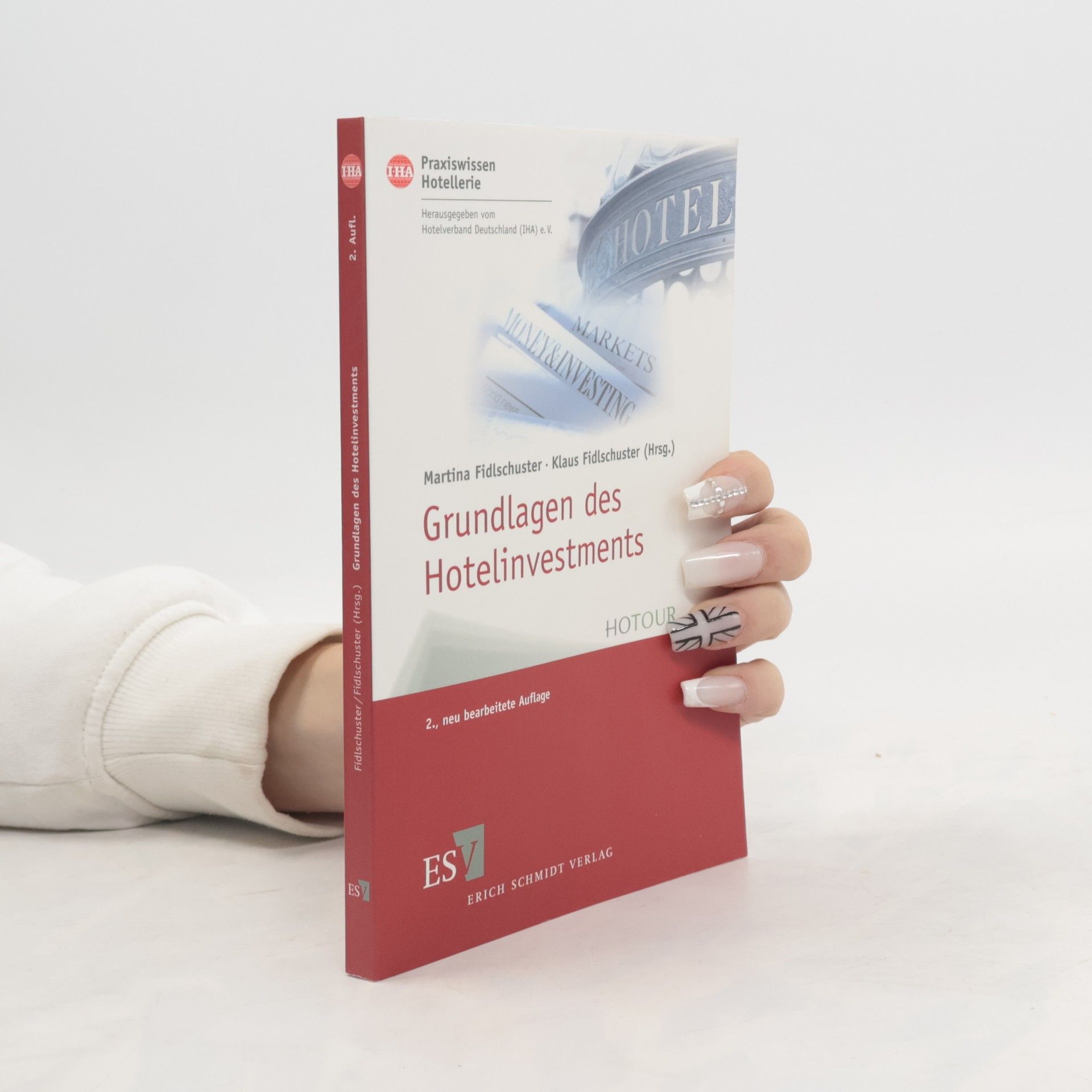 Martina Fidlschuster Grundlagen des Hotelinvestments