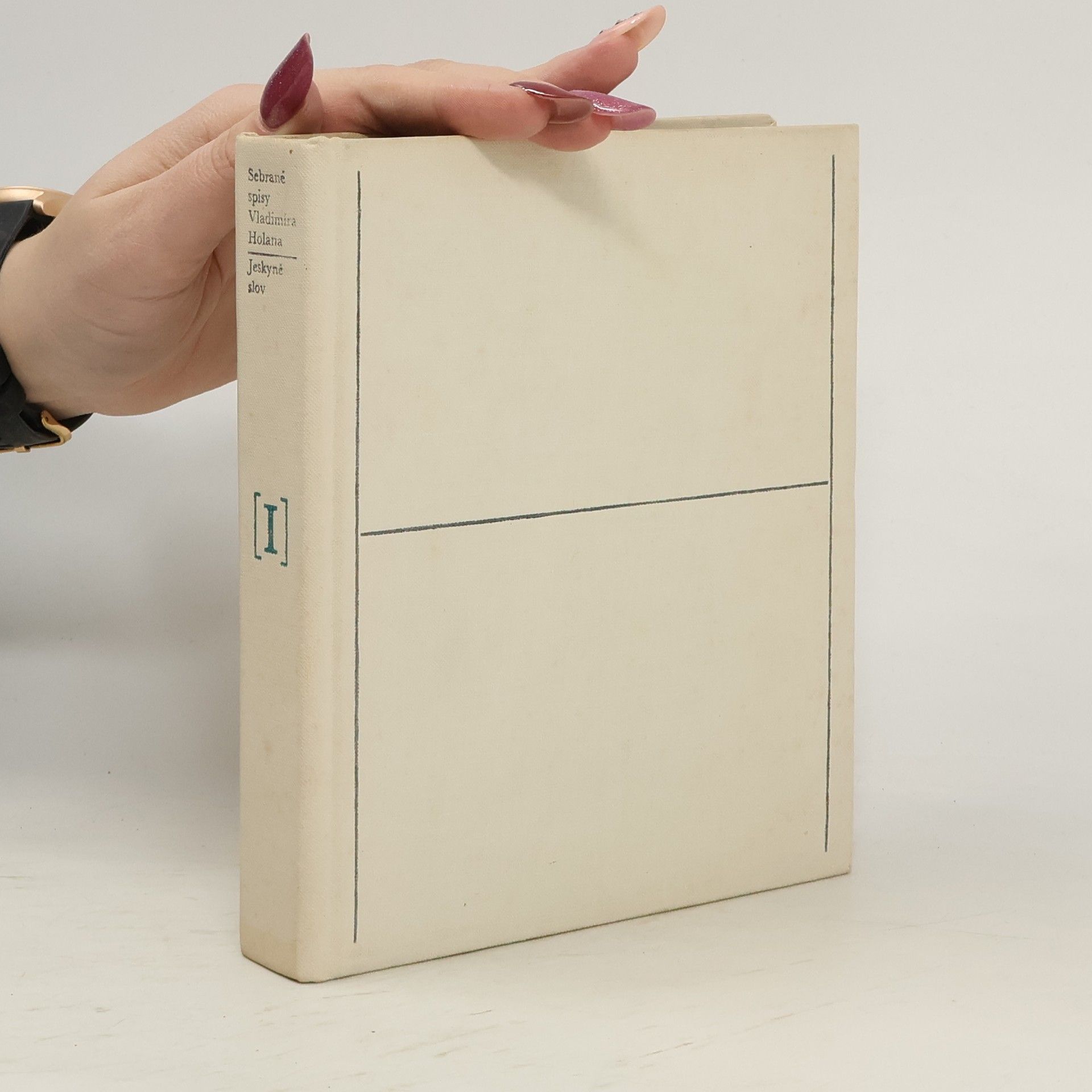 Vladimír Holan Jeskyně slov. Sebrané spisy Vladimíra Holana, svazek I.