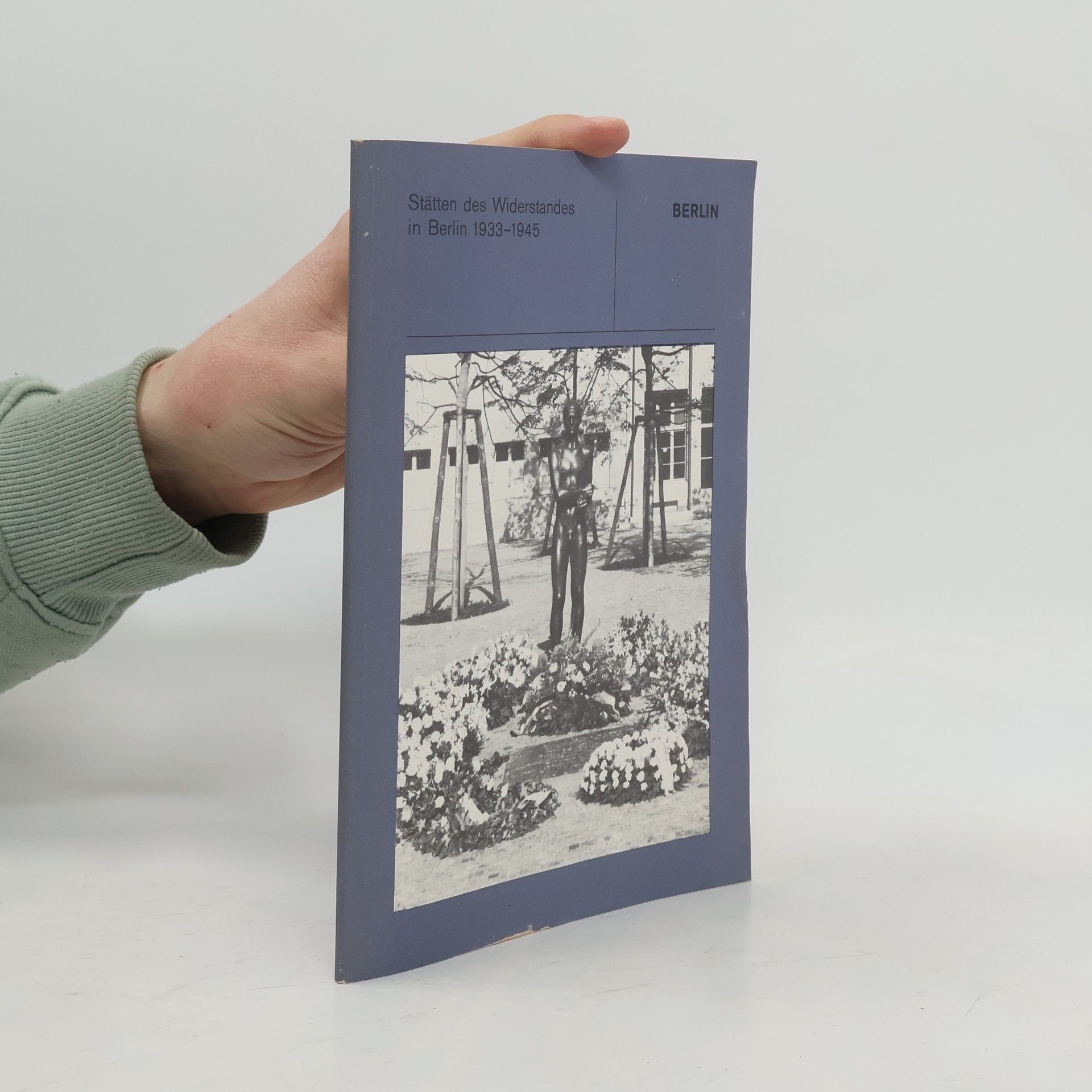 Hans-Rainer Sandvoß Stätten des Widerstandes in Berlin 1933-1945