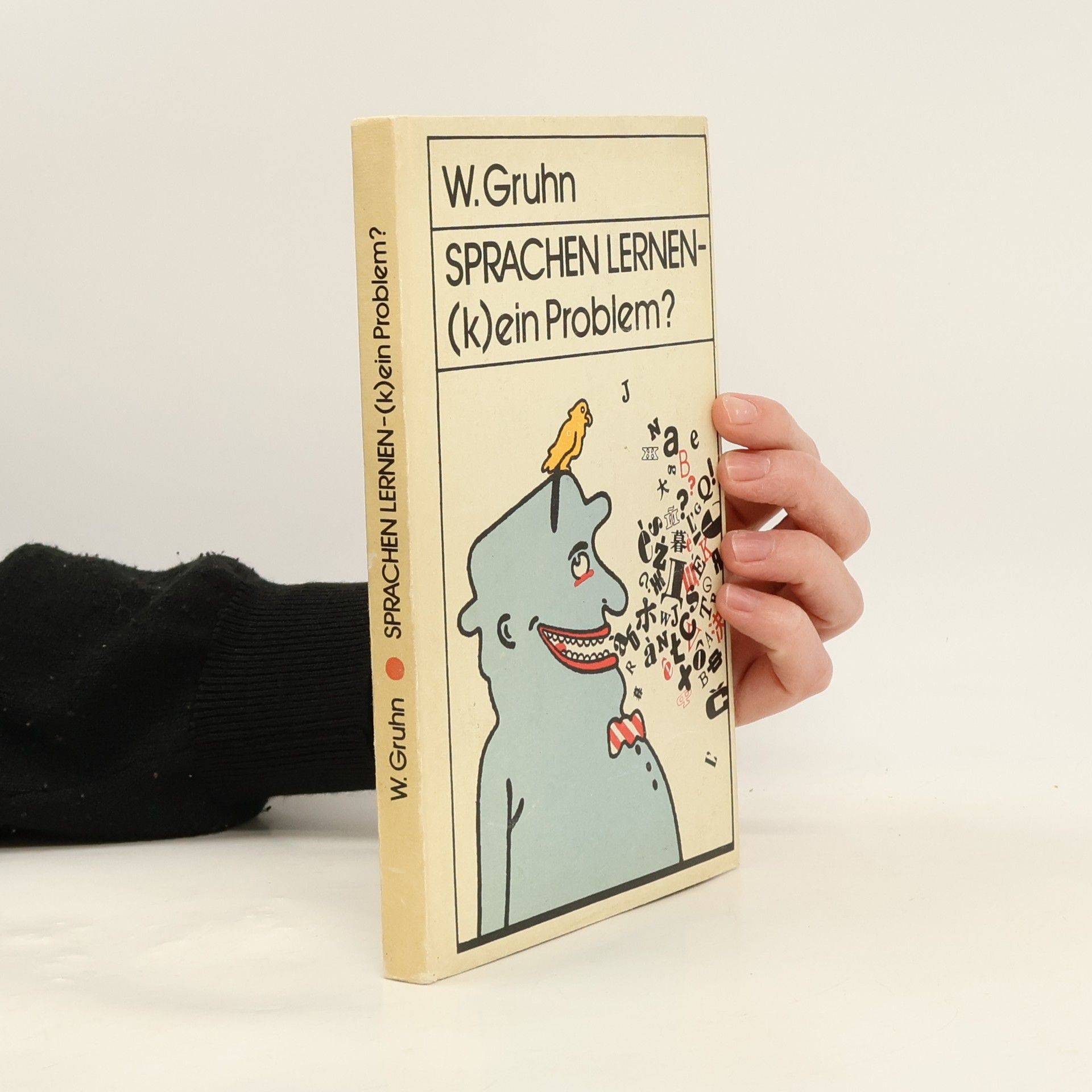 Wolfgang Gruhn Sprachen lernen - (k)ein Problem?