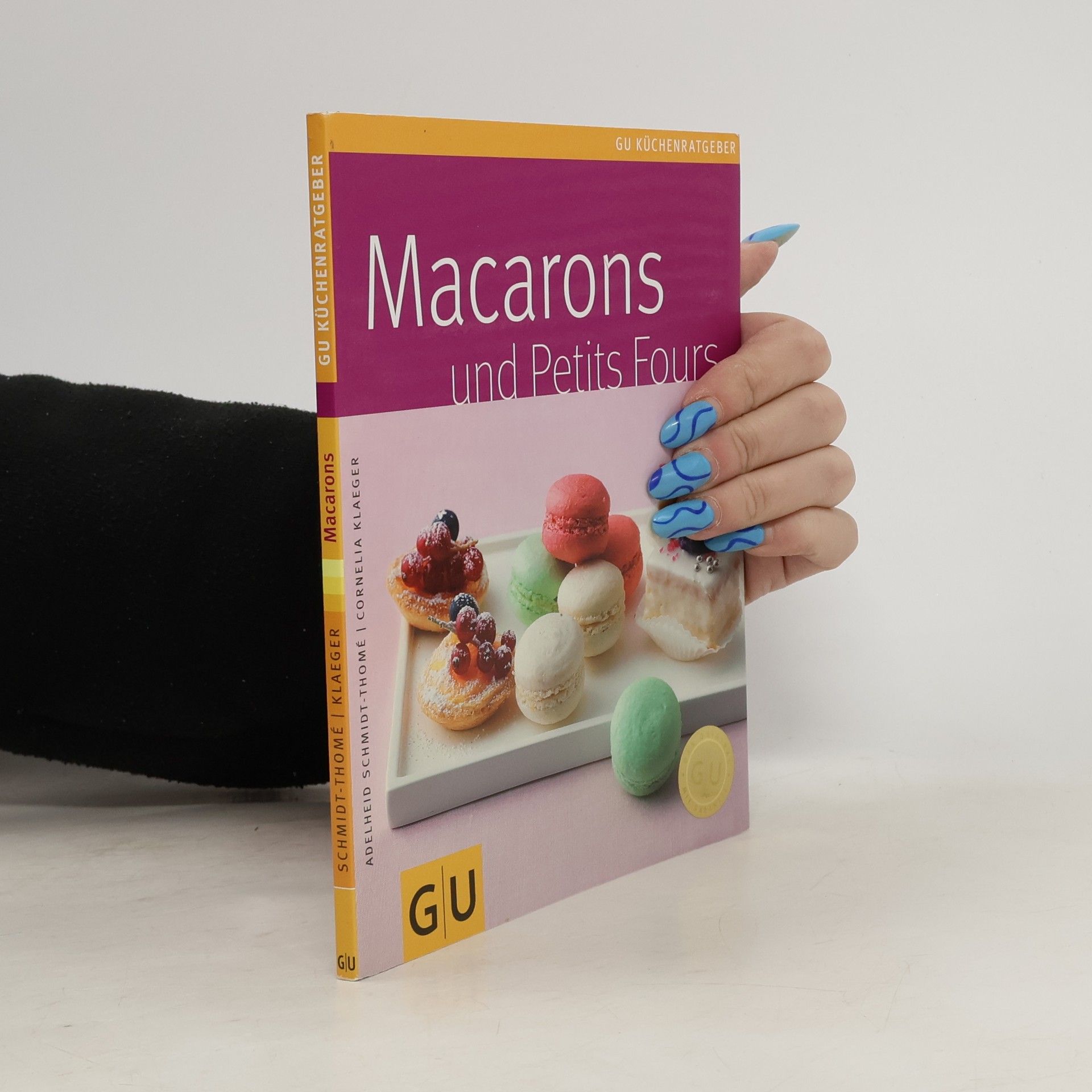 Adelheid Schmidt-Thomé Macarons und Petits Fours