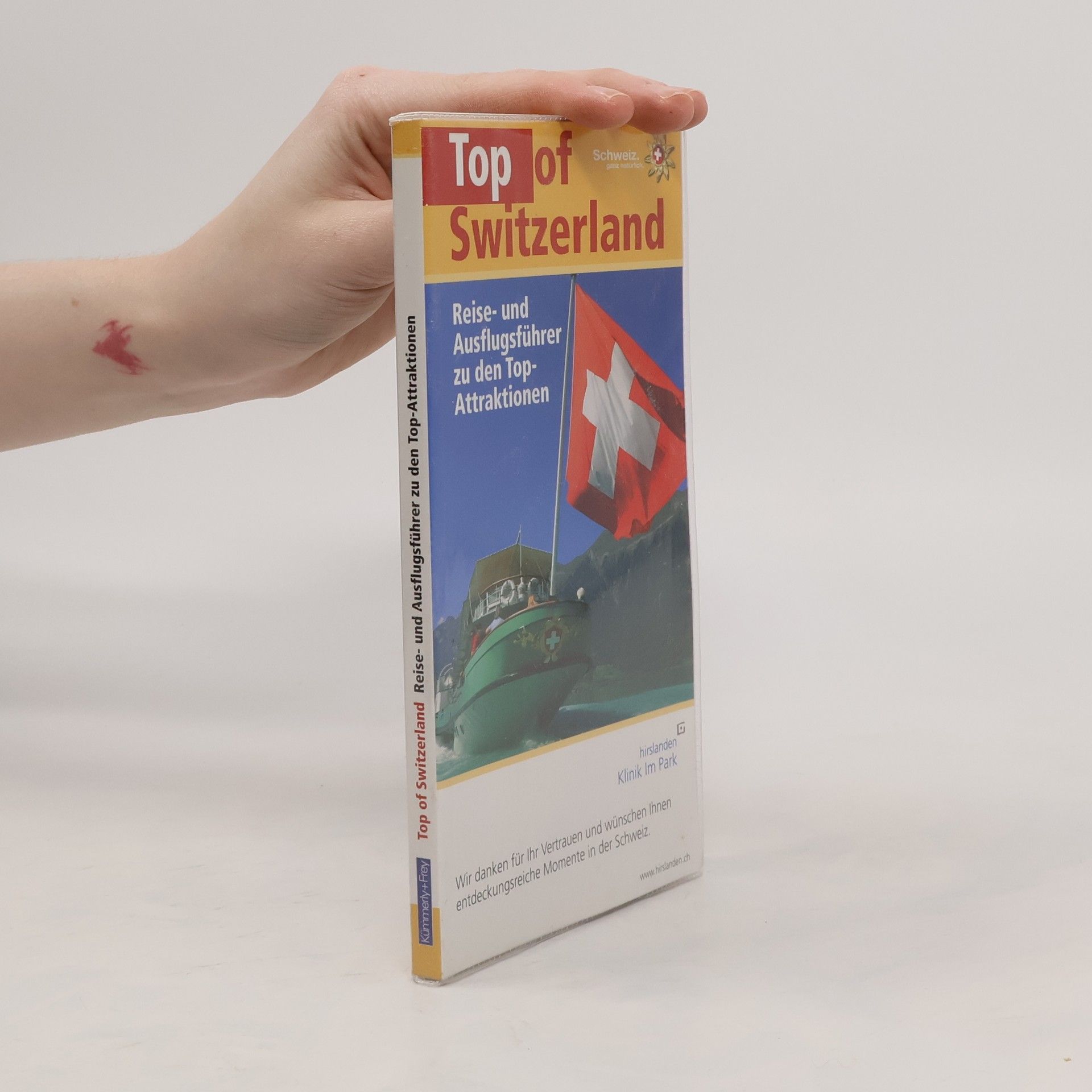 Raymond Maurer Kümmerly+Frey Freizeitbücher: Top of Switzerland