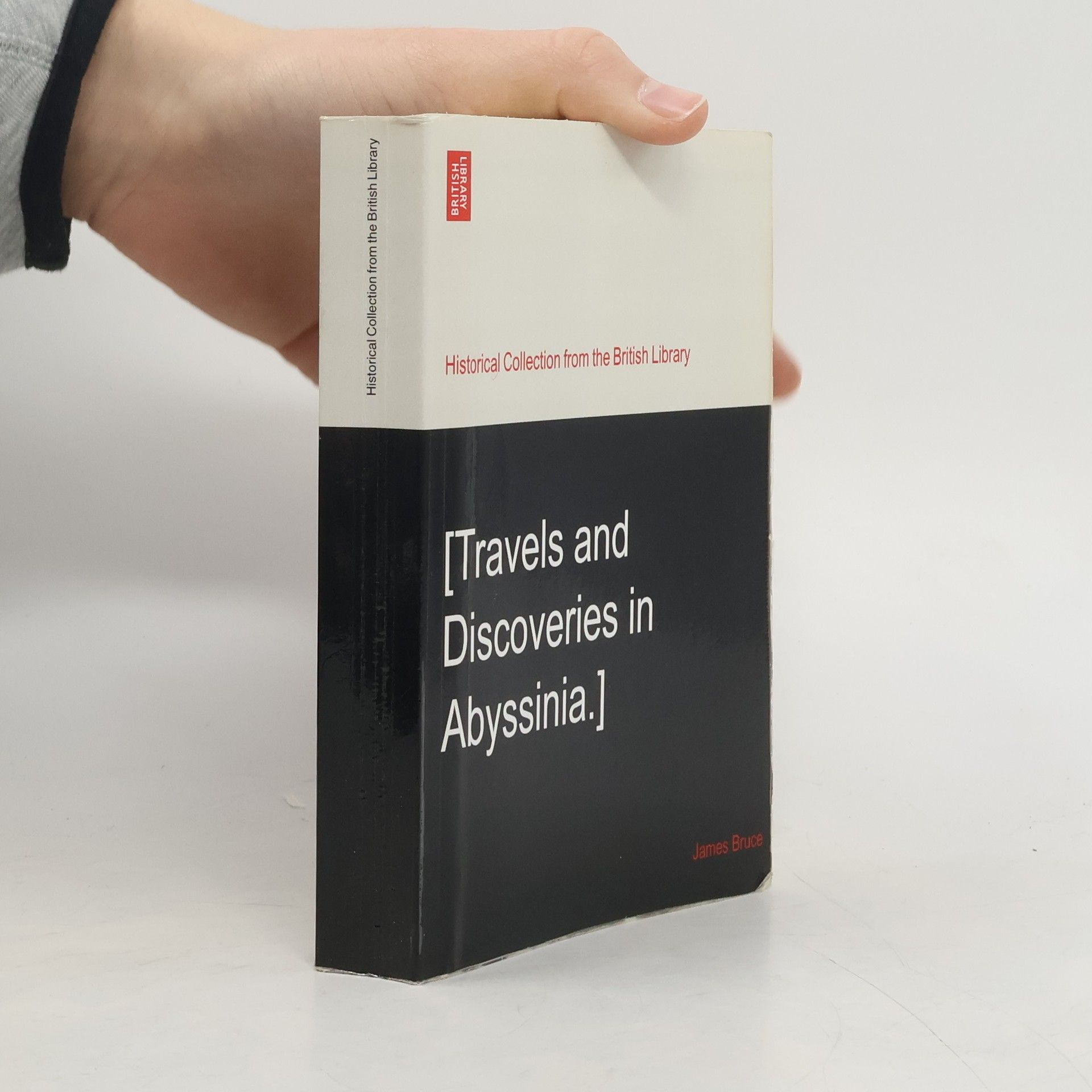 James Bruce Travels and discoveries in Abyssinia