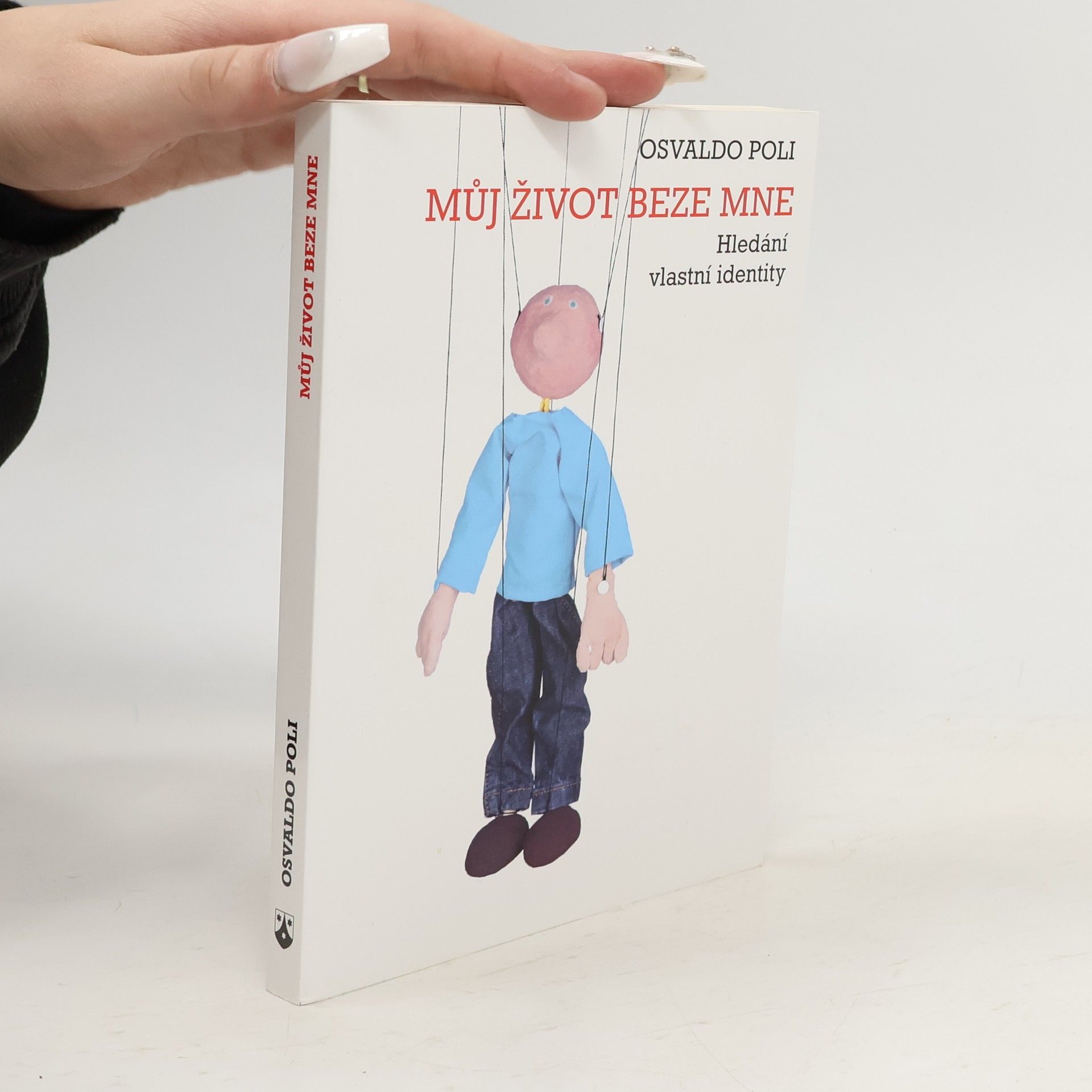 Osvaldo Poli Můj život beze mne - Hledání vlastní identity