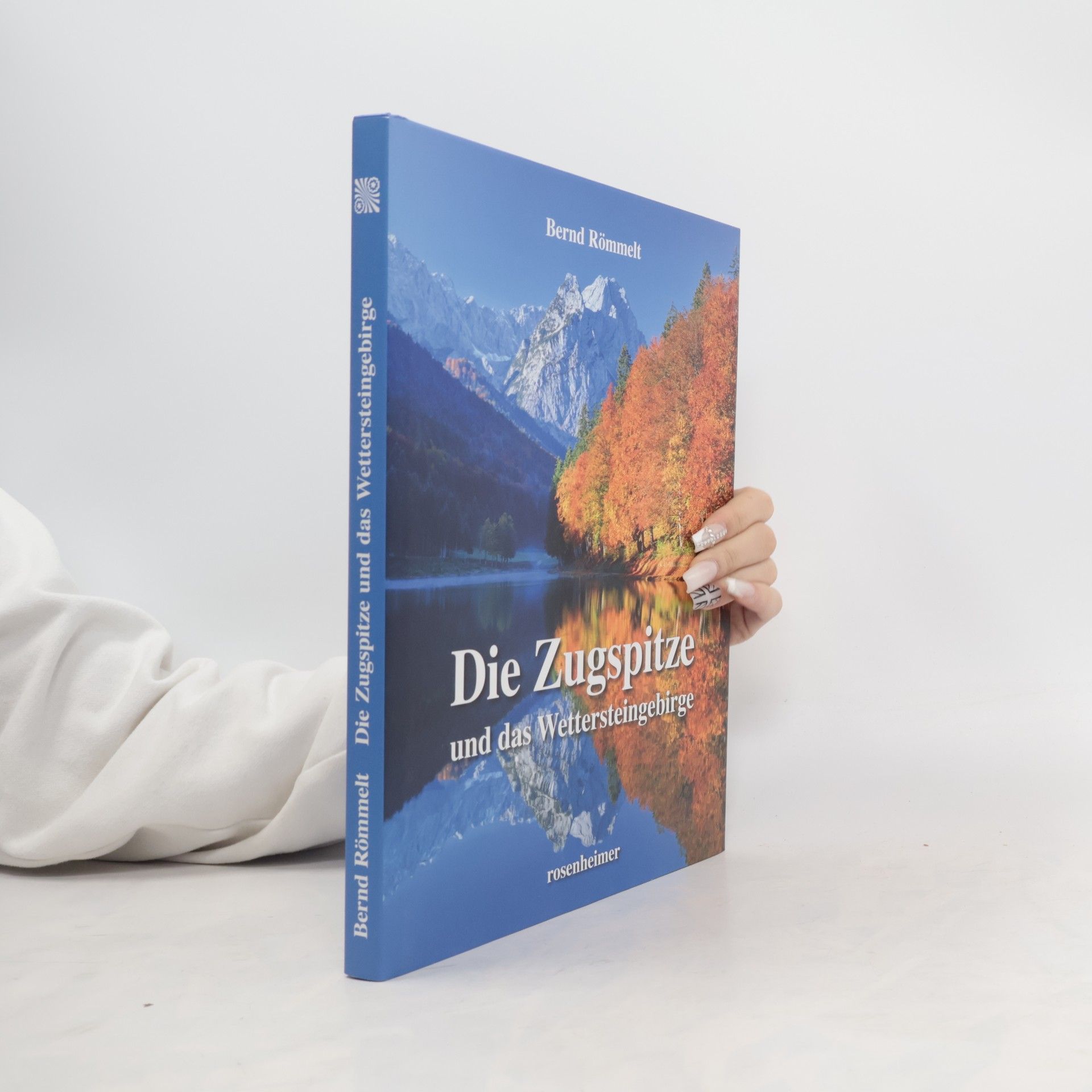 Bernd Römmelt Die Zugspitze und das Wettersteingebirge