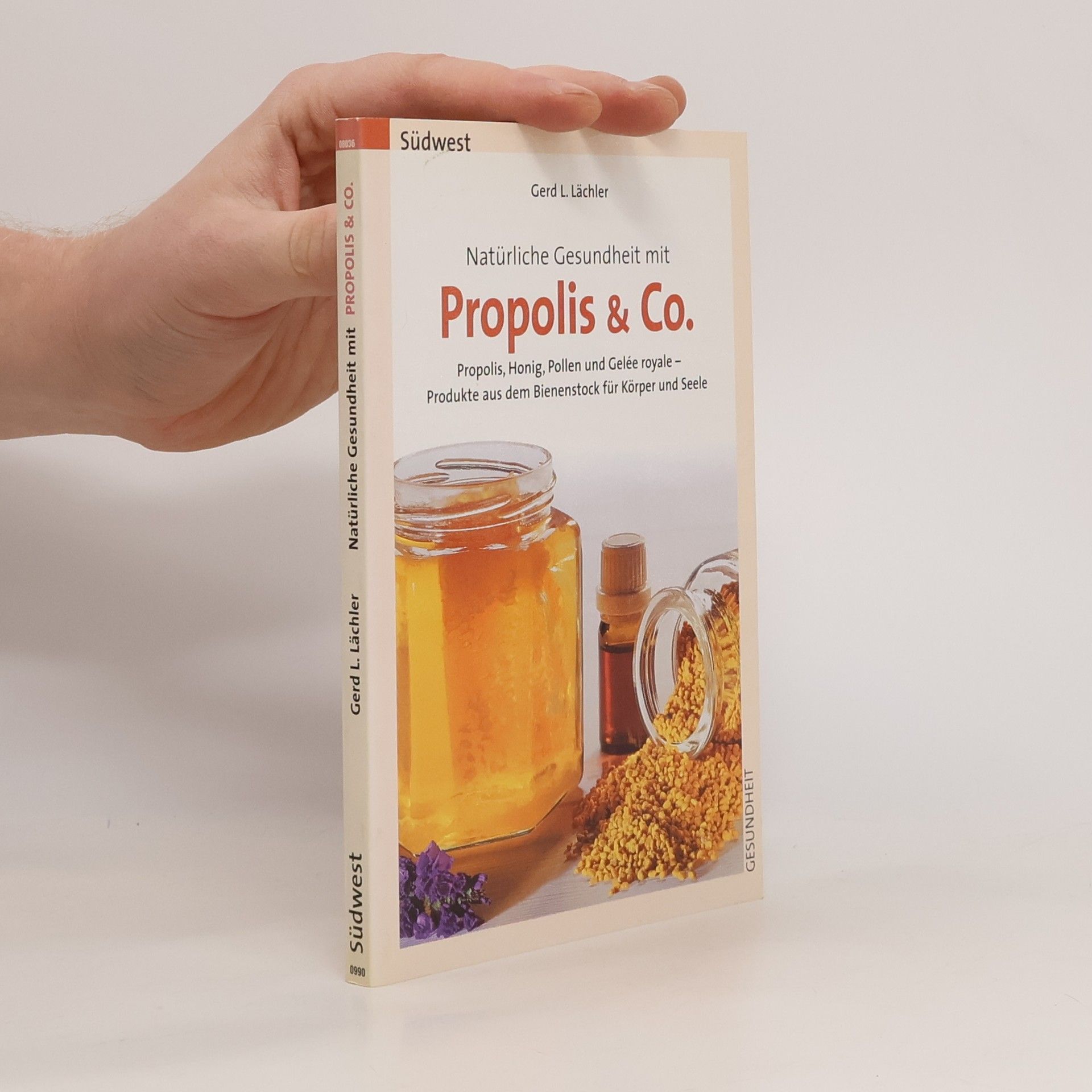 Gerd L. Lächler Natürliche Gesundheit mit Propolis & Co.