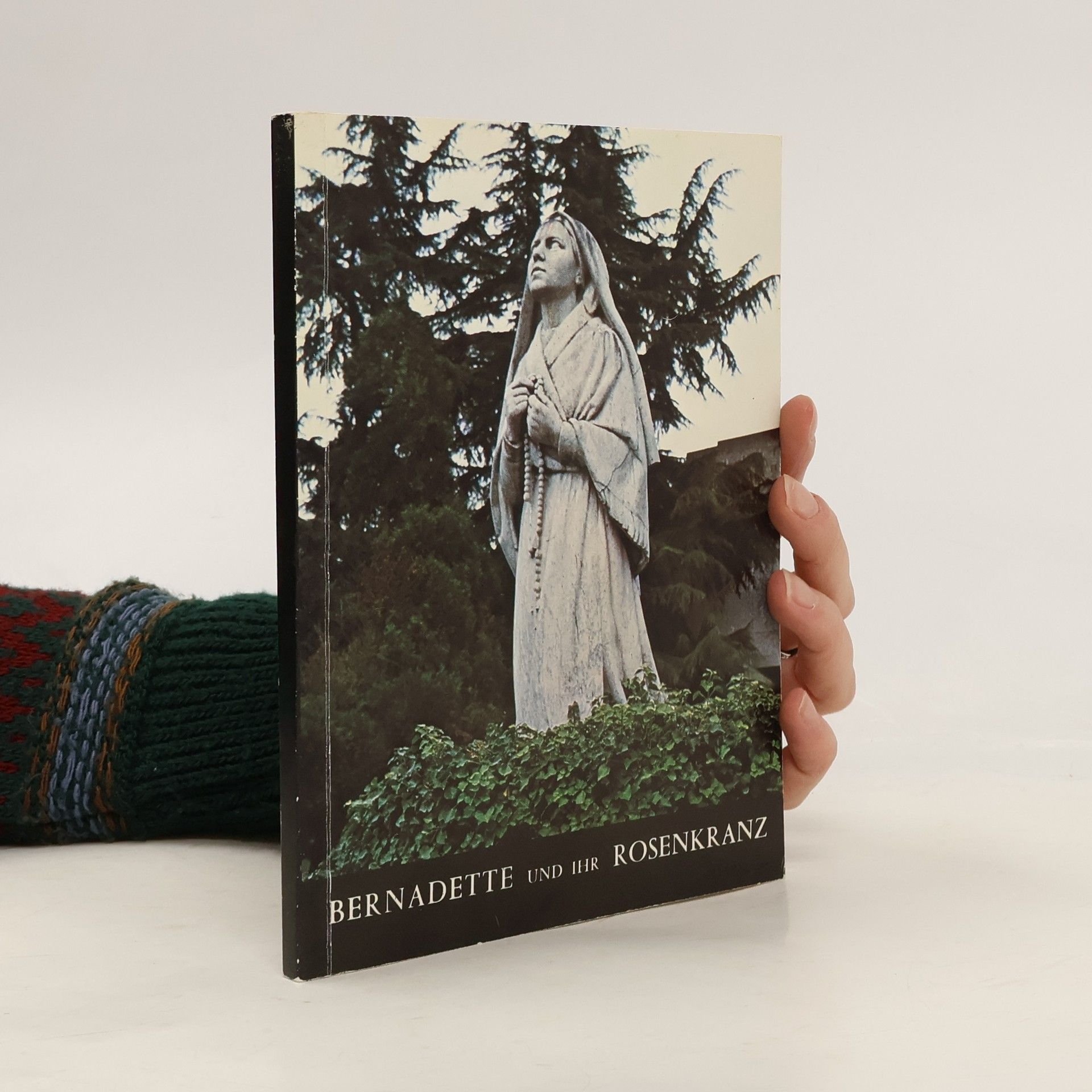 Kolektív autorov Bernadette und ihr Rosenkranz