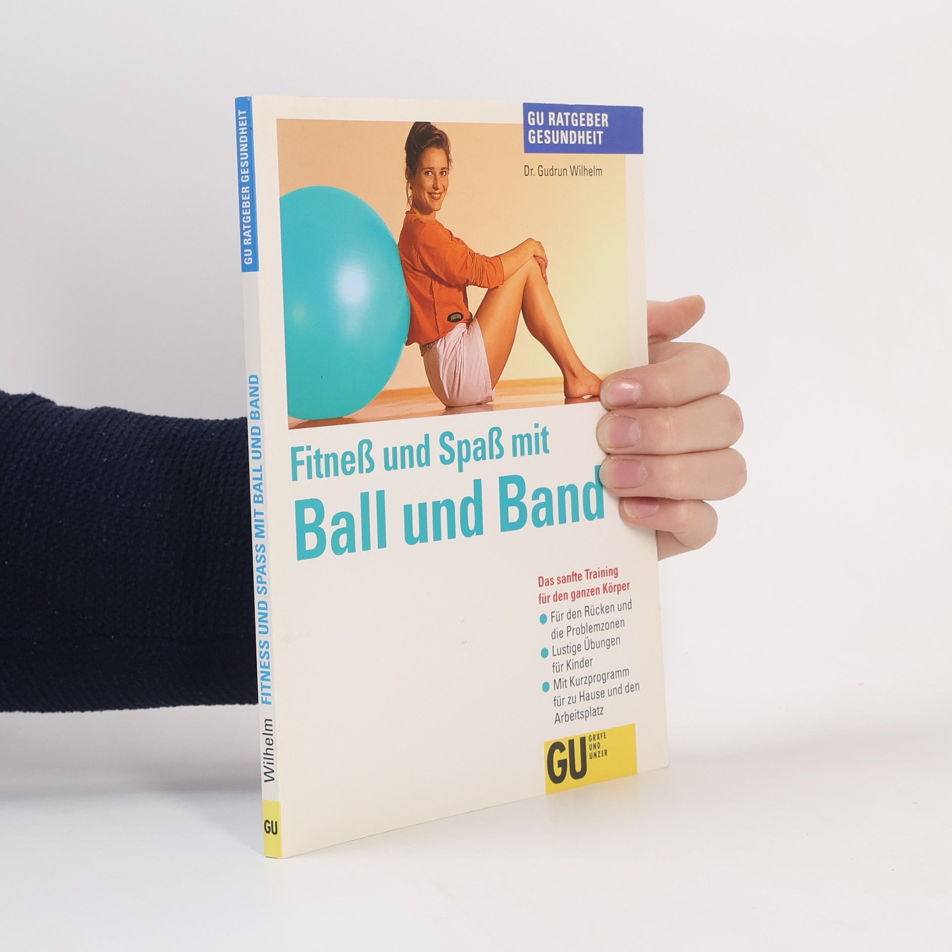 Gudrun Wilhelm Fitness und Spass mit Ball und Band