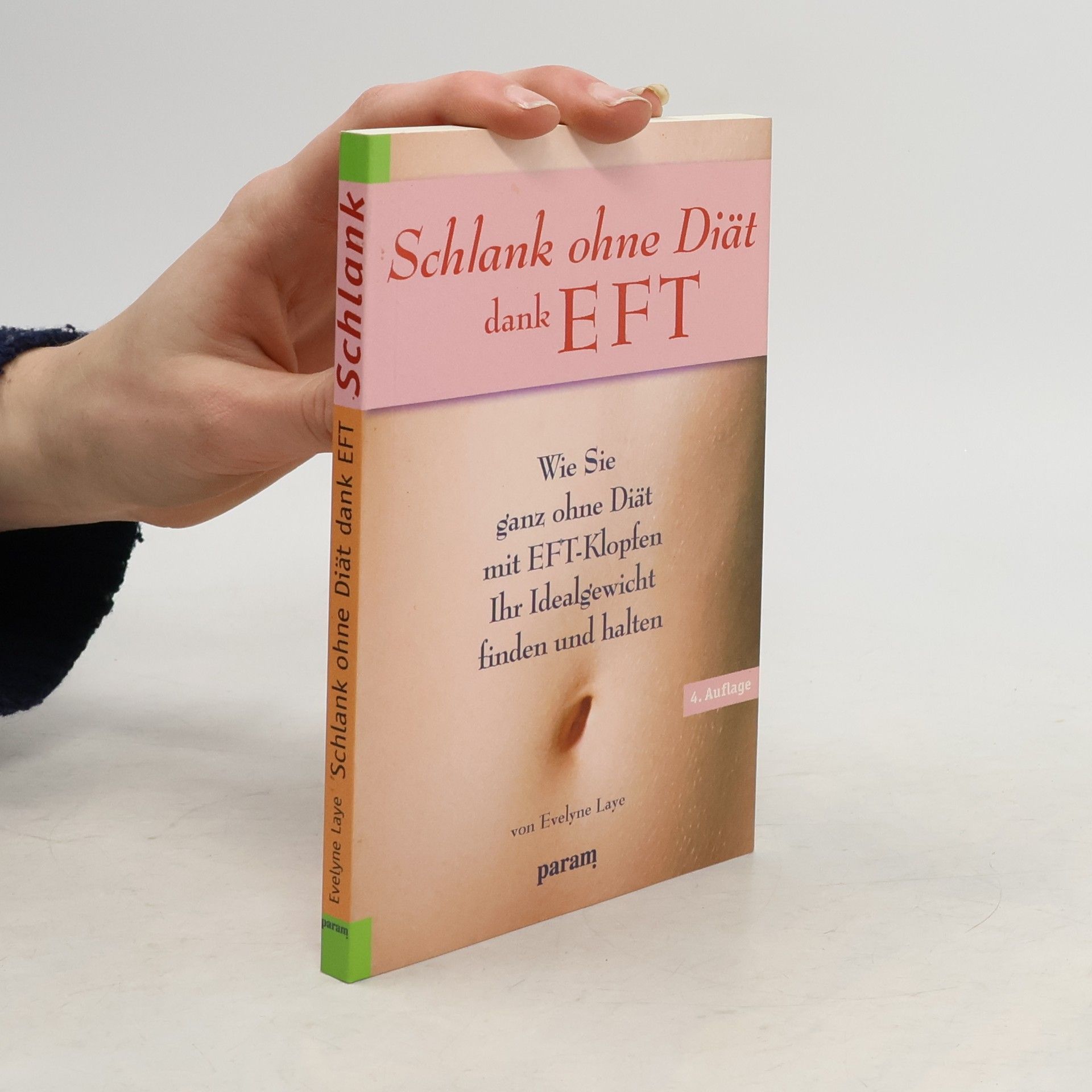 Evelyne Laye Schlank ohne Diät dank EFT