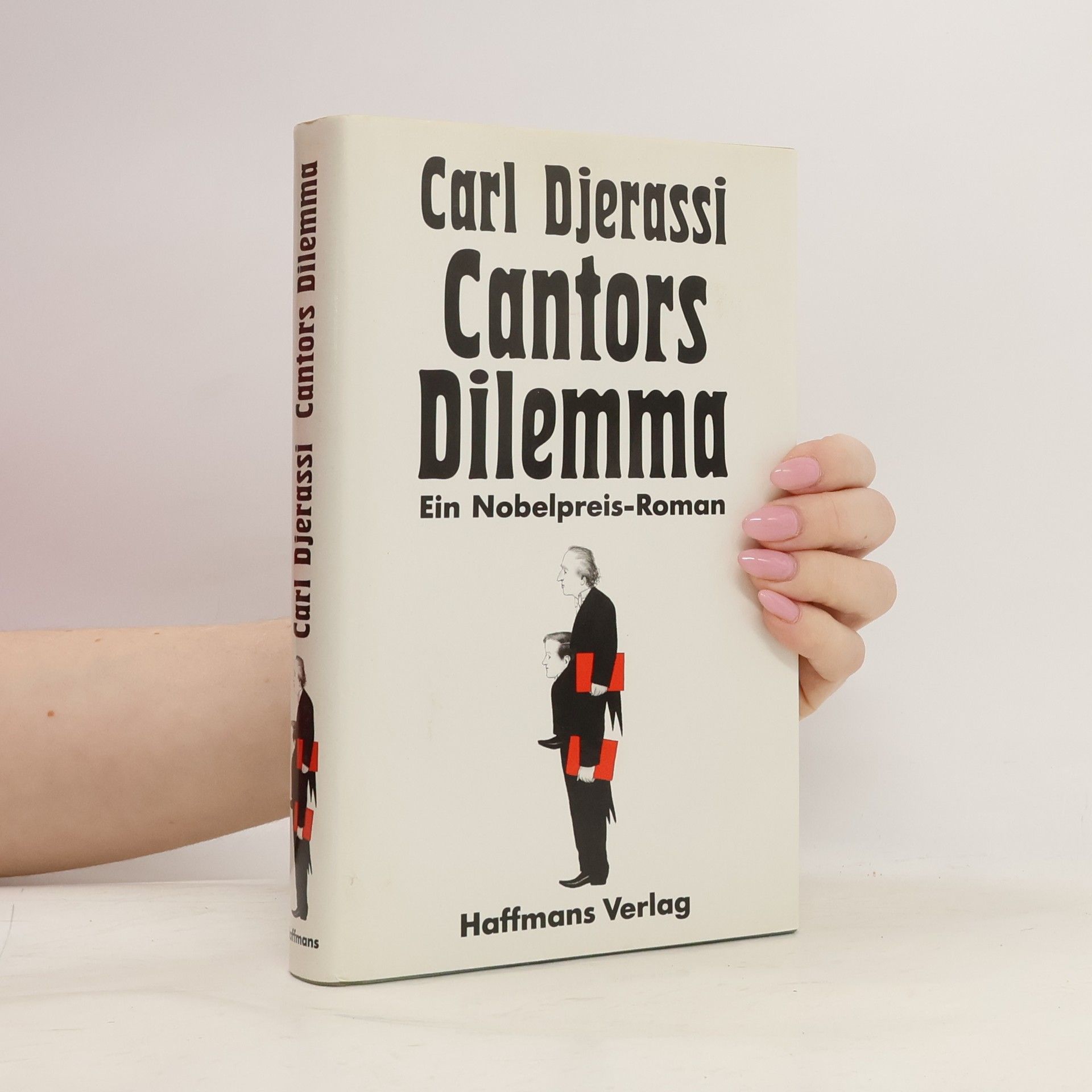 Carl Djerassi Cantors Dilemma. Roman. Dtsch. v. Ursula-Maria Mössner