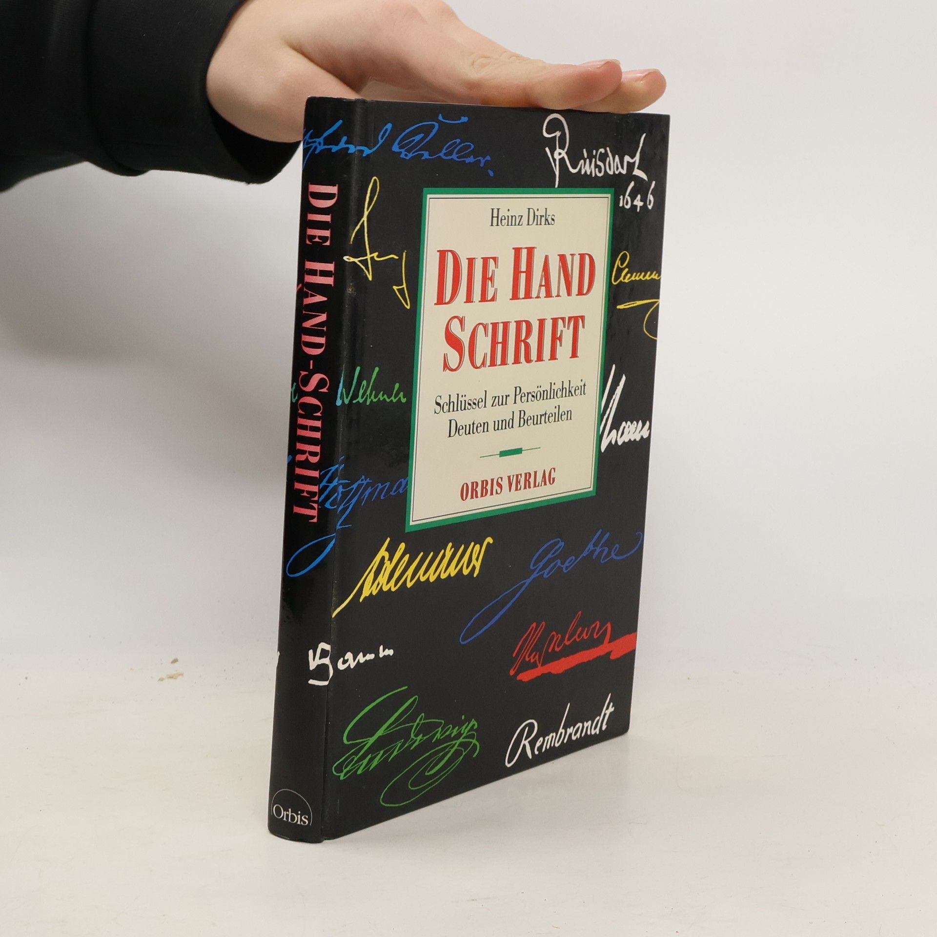 Die Handschrift - Schlüssel zur Persönlichkeit : deuten und beurteilen