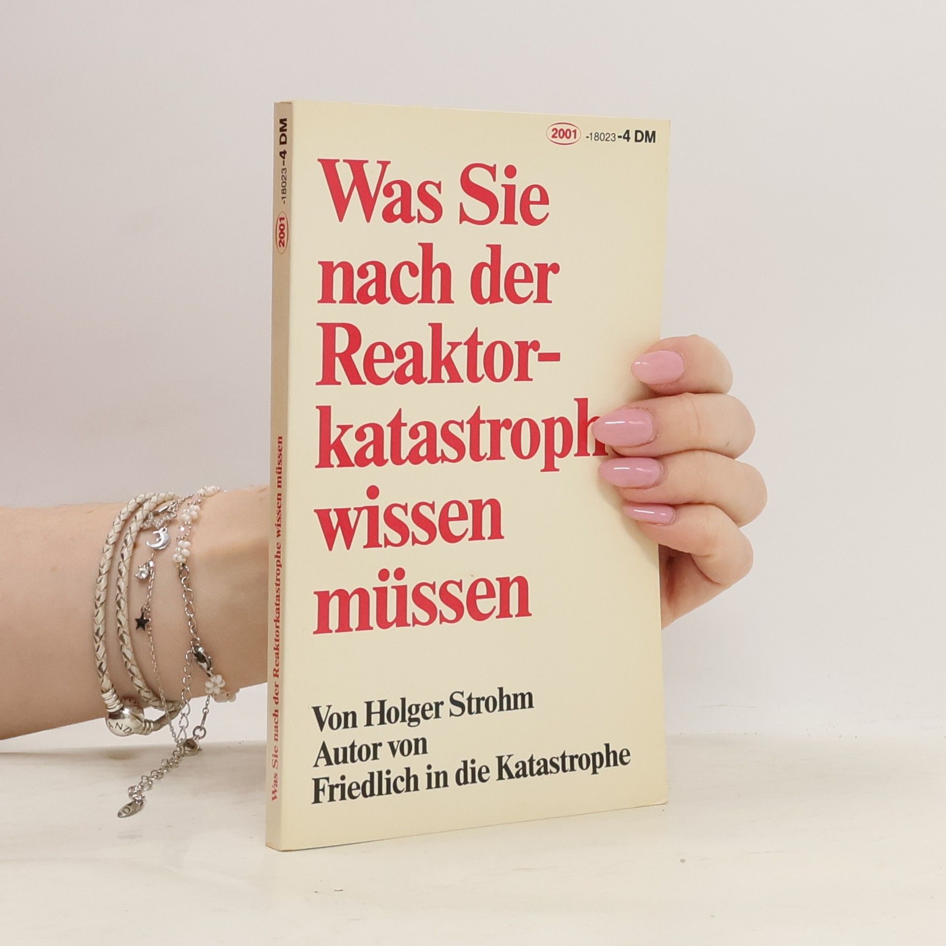 Holger Strohm Was Sie nach der Reaktorkatastrophe wissen müssen