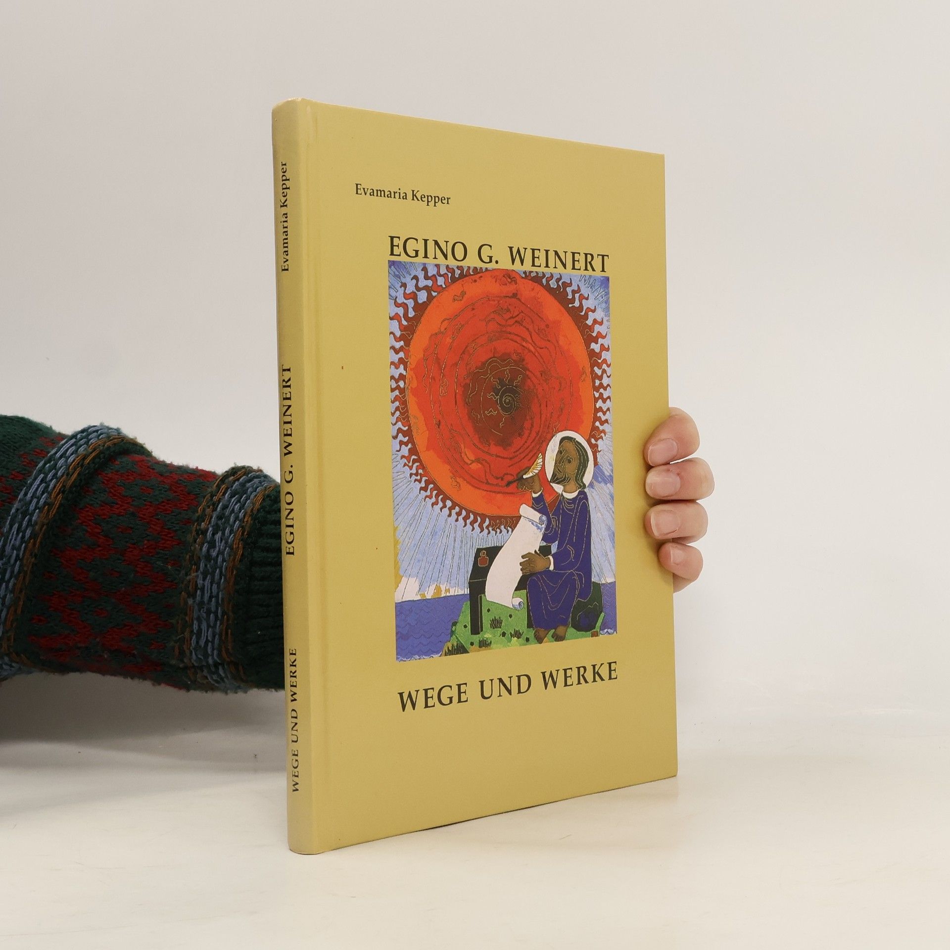 Egino G. Weinert Wege und Werke