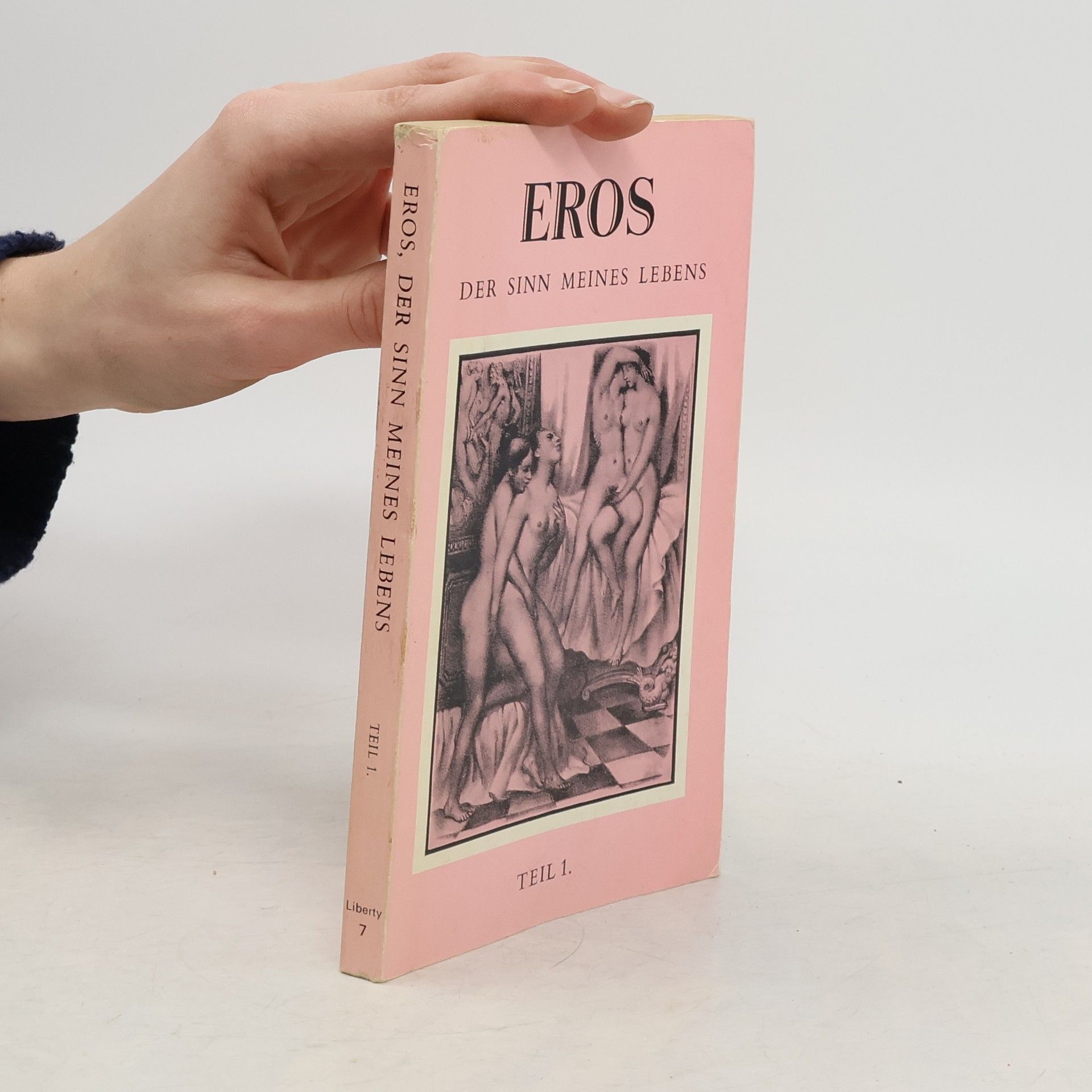 Kolektiv autorů Eros. Der Sinn meines Lebens. Teil 1