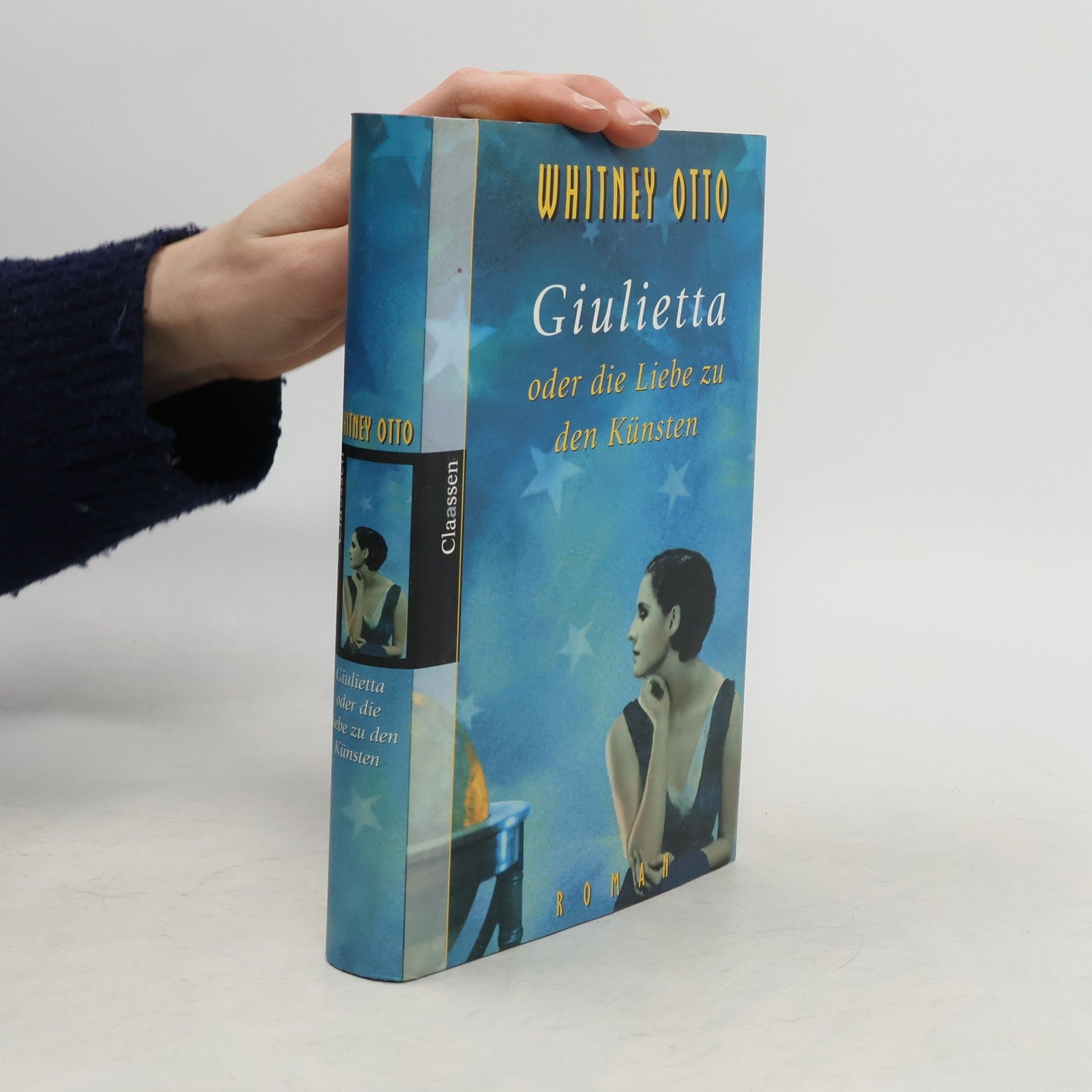 Whitney Otto Giulietta oder die Liebe zu den Künsten