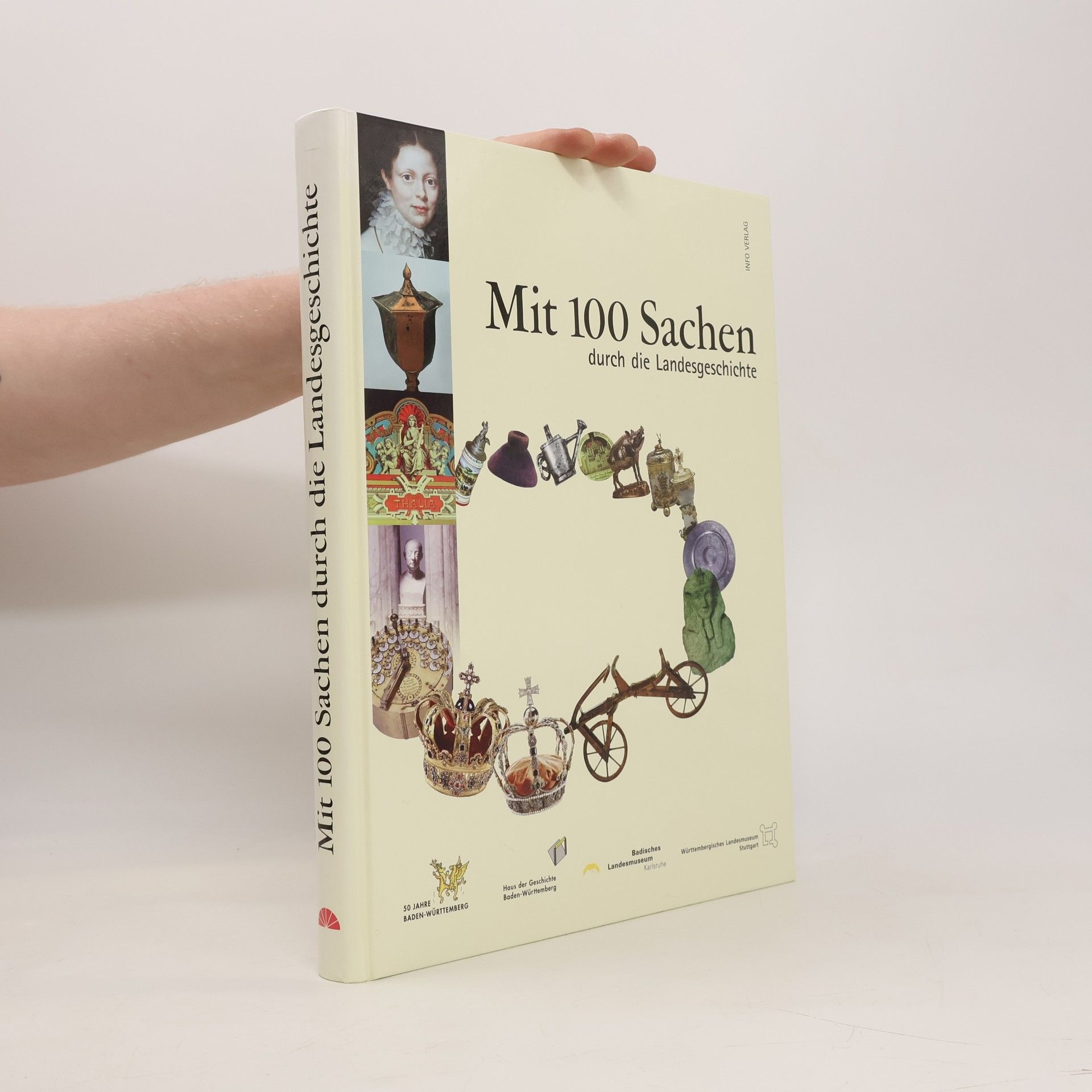 Mit 100 Sachen durch die Landesgeschichte