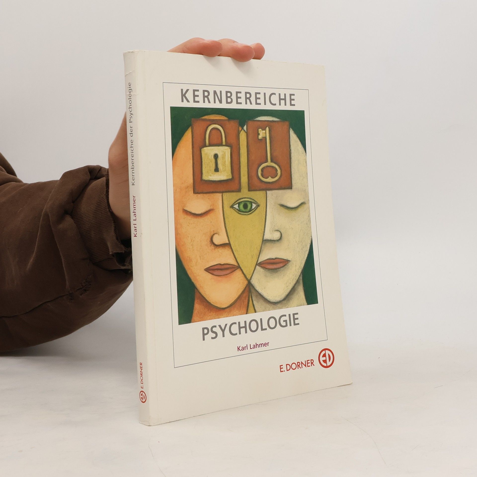 Karl Lahmer Kernbereiche. Psychologie