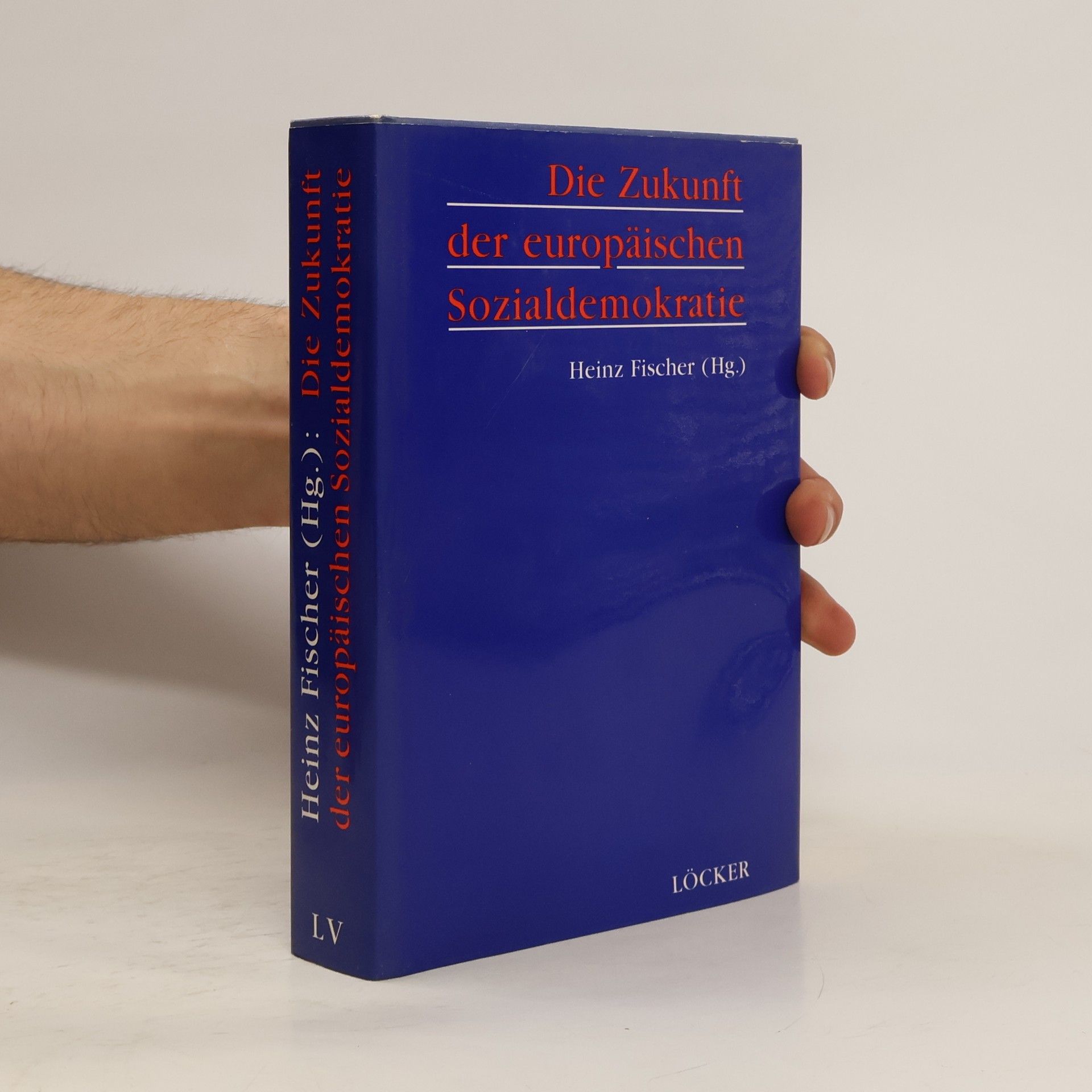 Karl-Heinz Fischer Die Zukunft der europäischen Sozialdemokratie