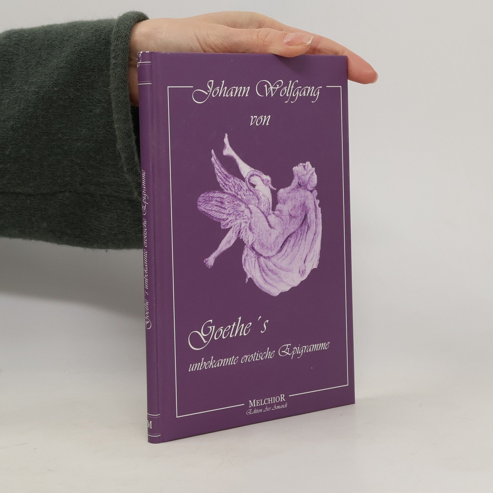 Johann Wolfgang von Goethe Goethes unbekannte erotische Epigramme