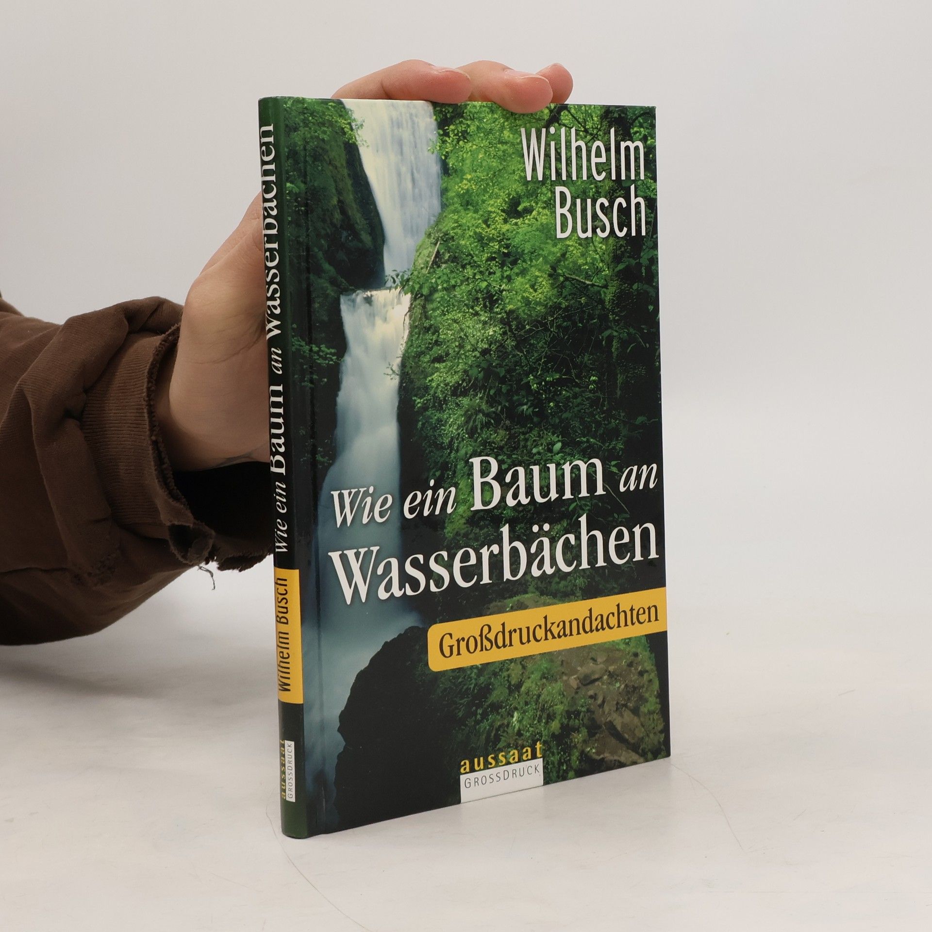 Wilhelm Busch Wie ein Baum an Wasserbächen