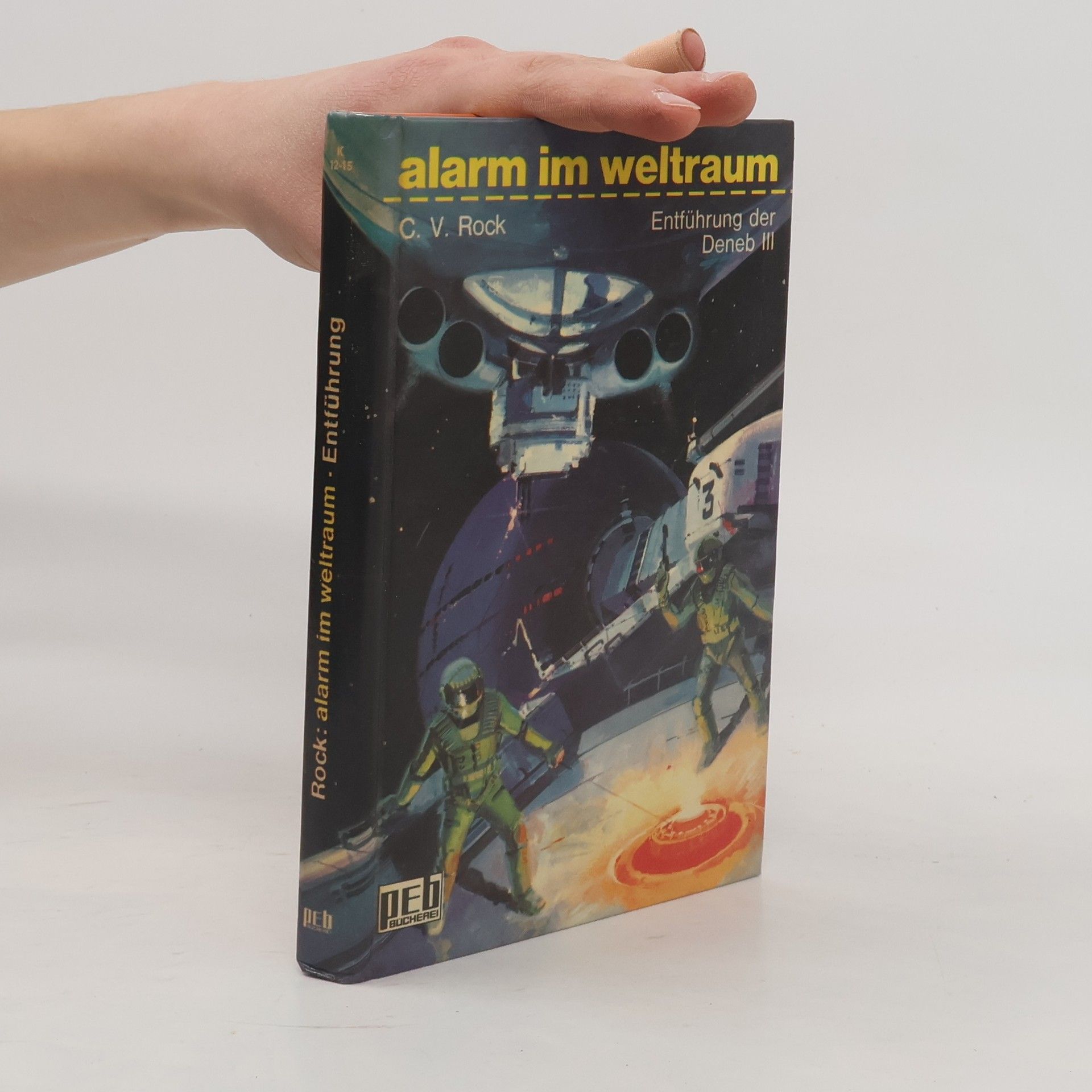 Alarm im Weltraum. Entführung der Deneb III.