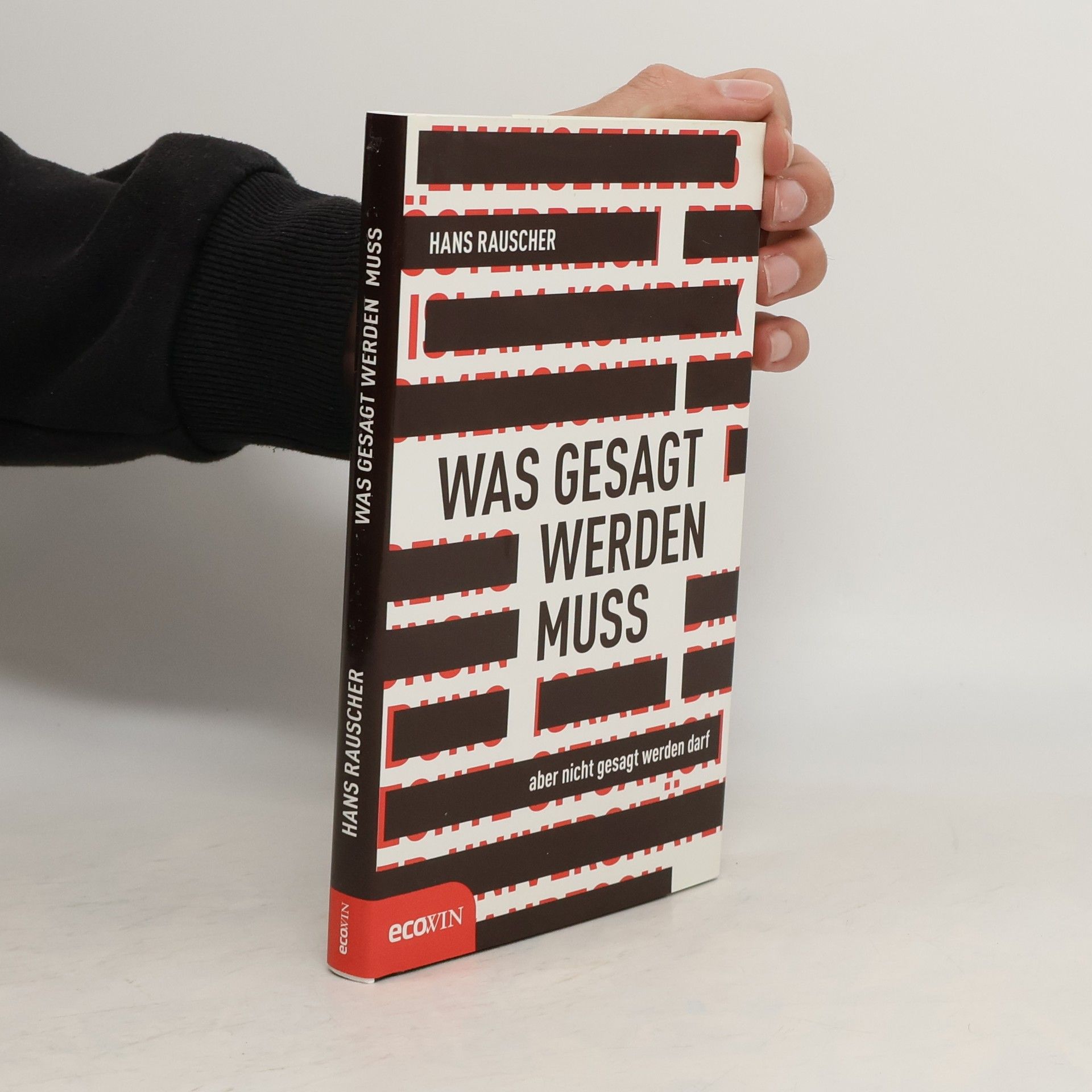 Hans Rauscher Was gesagt werden muss, aber nicht gesagt werden darf