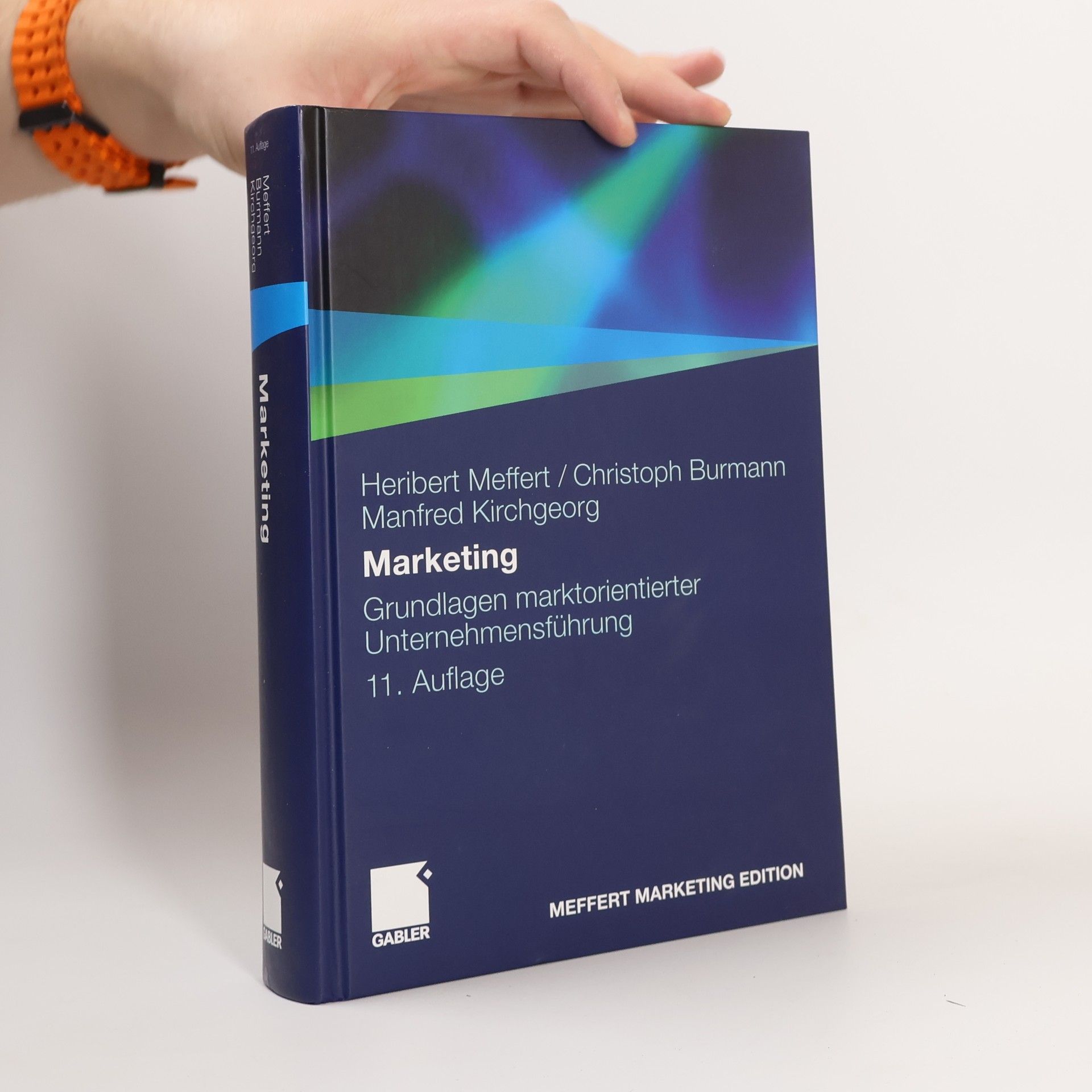 Heribert Meffert Marketing - Grundlagen marktorientierter Unternehmensführung