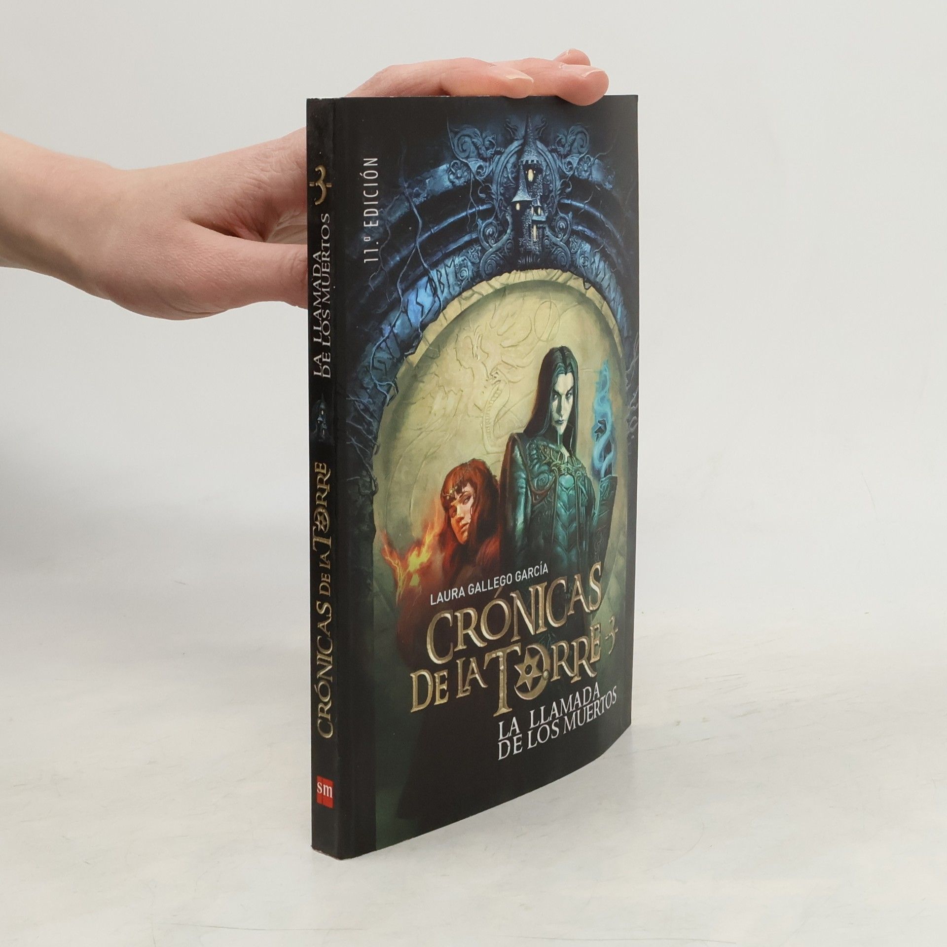 Laura Gallego García Crónicas de la Torre - 3: La llamada de los muertos - 11.ª Edición