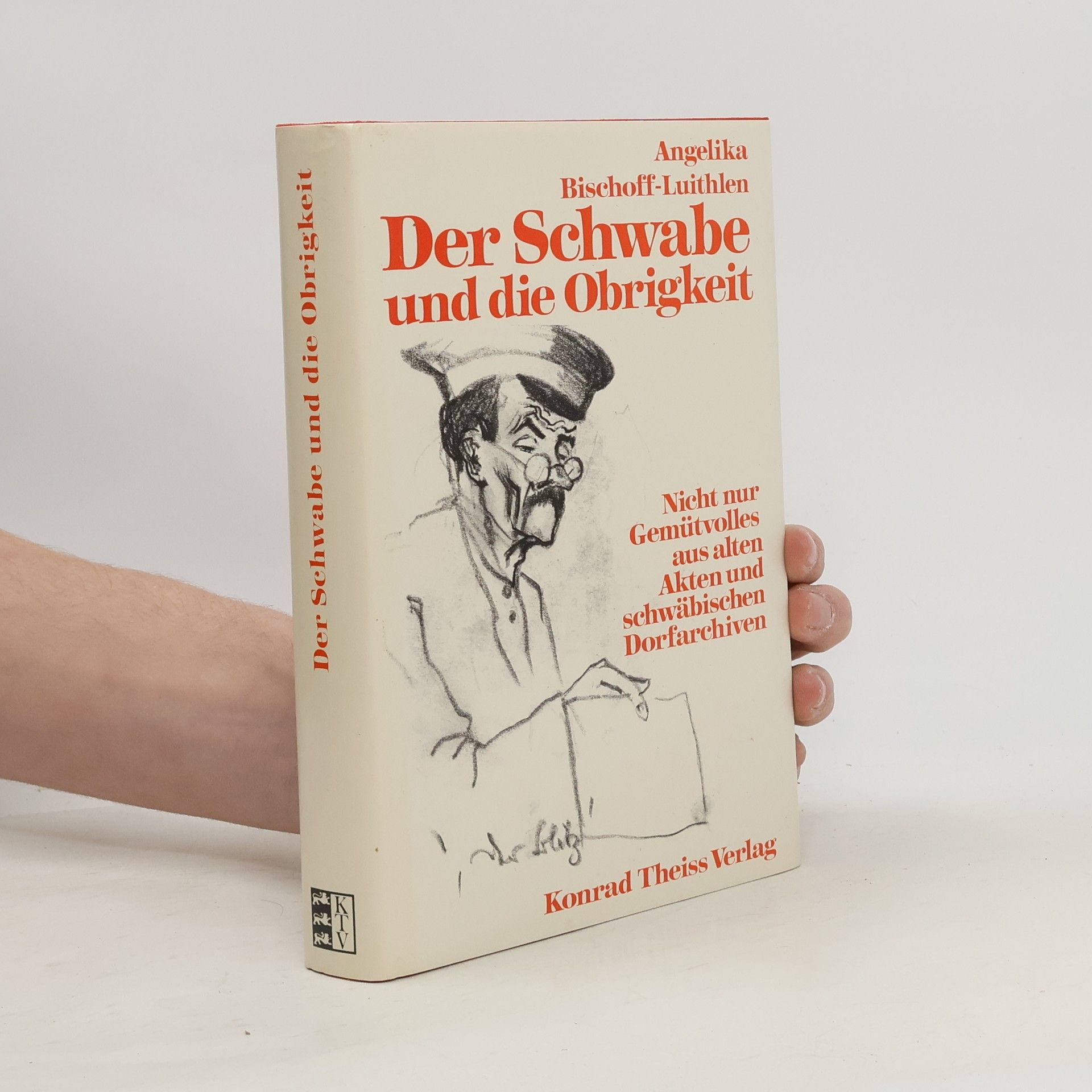 Angelika Bischoff Der Schwabe und die Obrigkeit