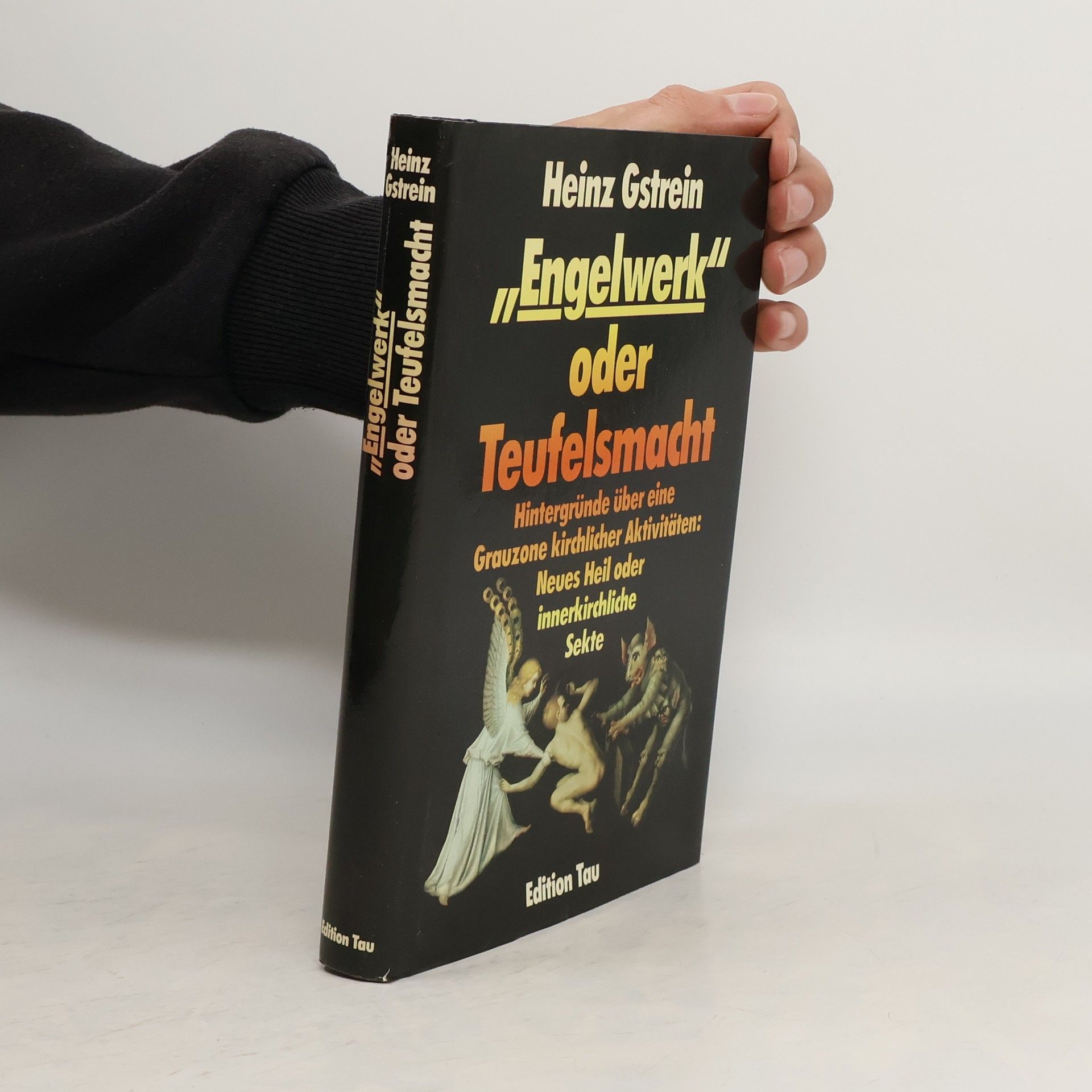 Engelwerk oder Teufelsmacht