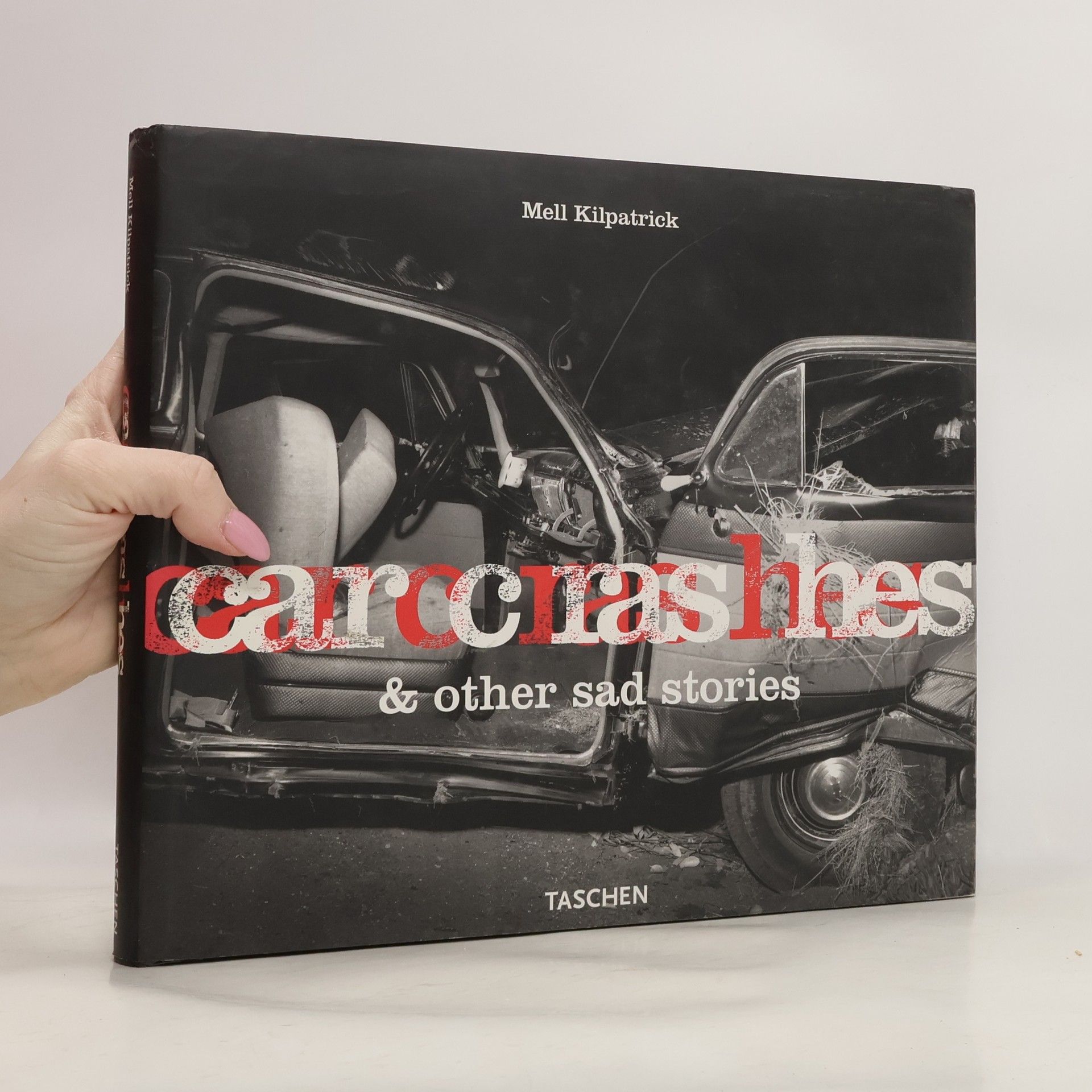 Mell Kilpatrick Carcrashes & Other Sad Stories