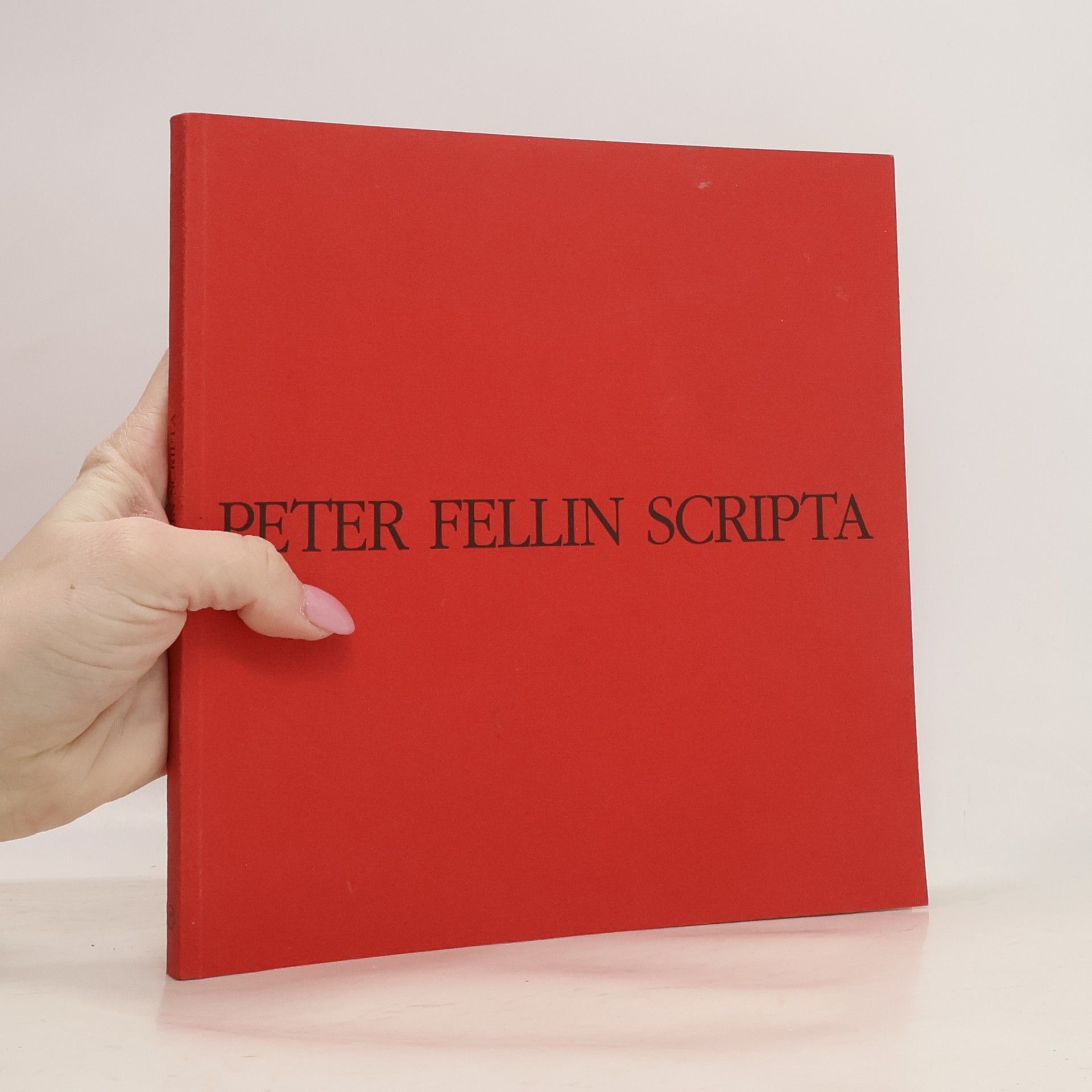 Peter Fellin Scripta