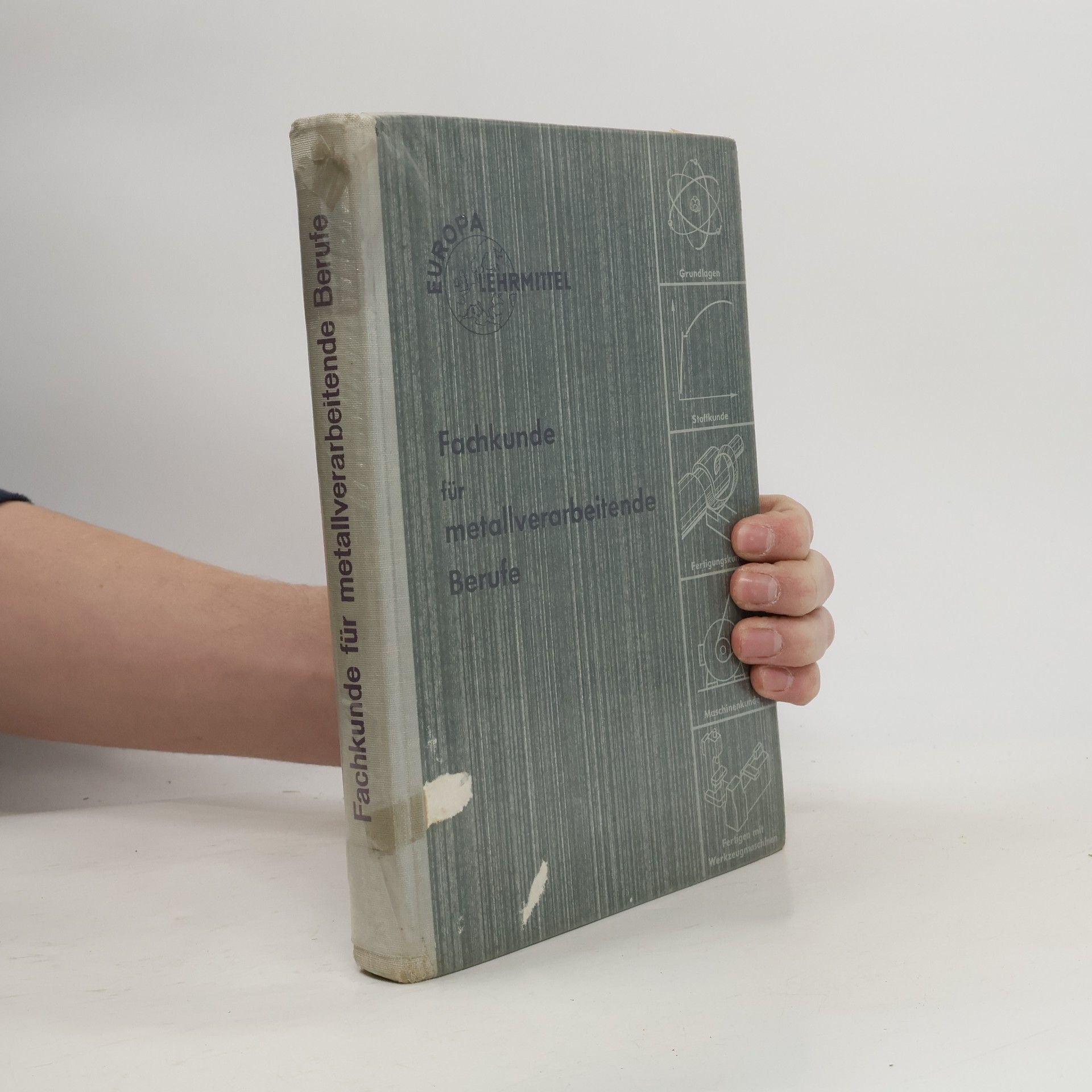 A. Leyensetter Fachkünde für metallverarbeitende Berufe