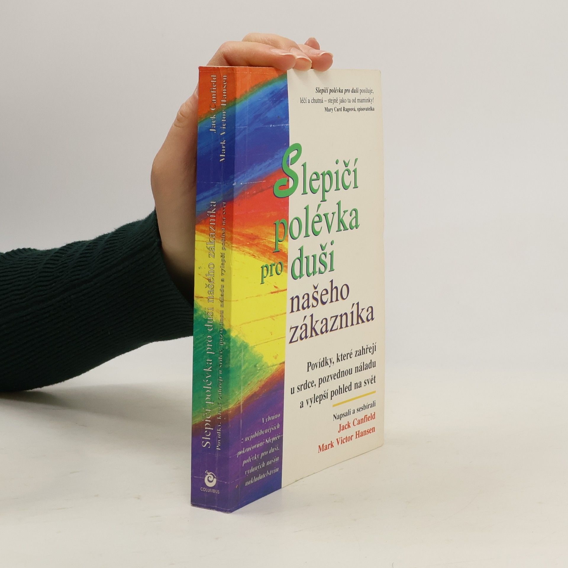 Jack Canfield Slepičí polévka pro duši našeho zákazníka