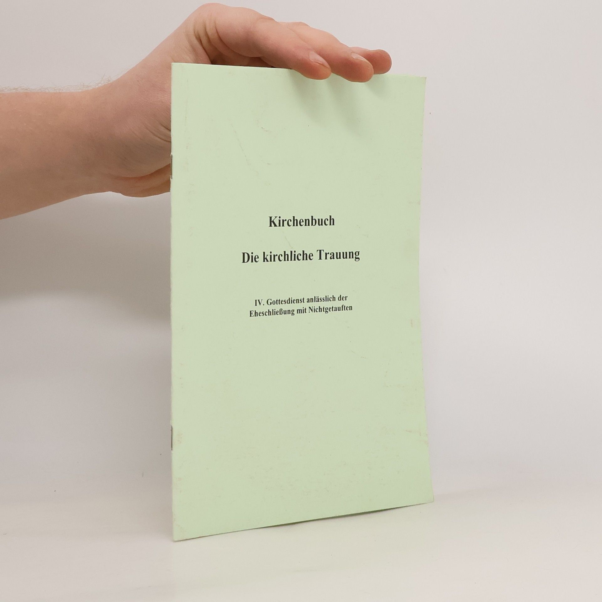 Collectif d'auteurs Kirchenbuch. Die kirchliche Trauung IV